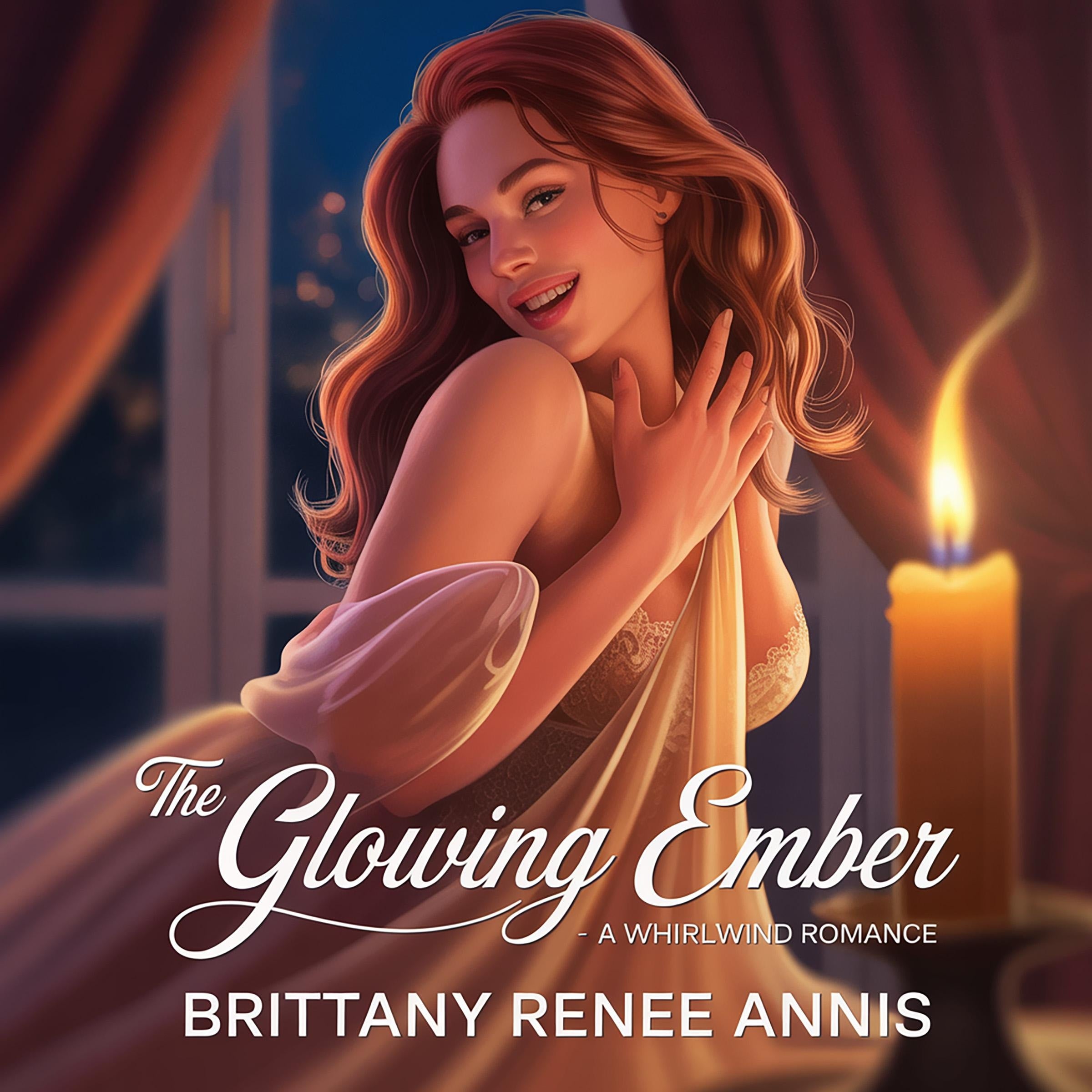 The Glowing Ember - A whirlwind romance