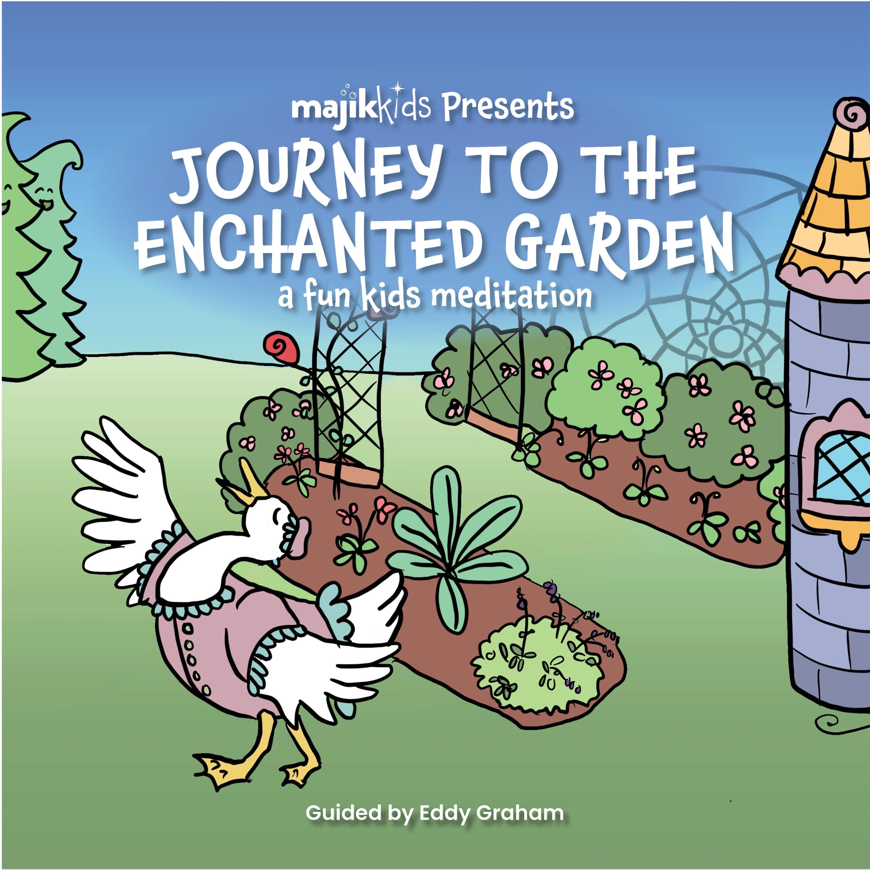 Journey to the Enchanted Garden