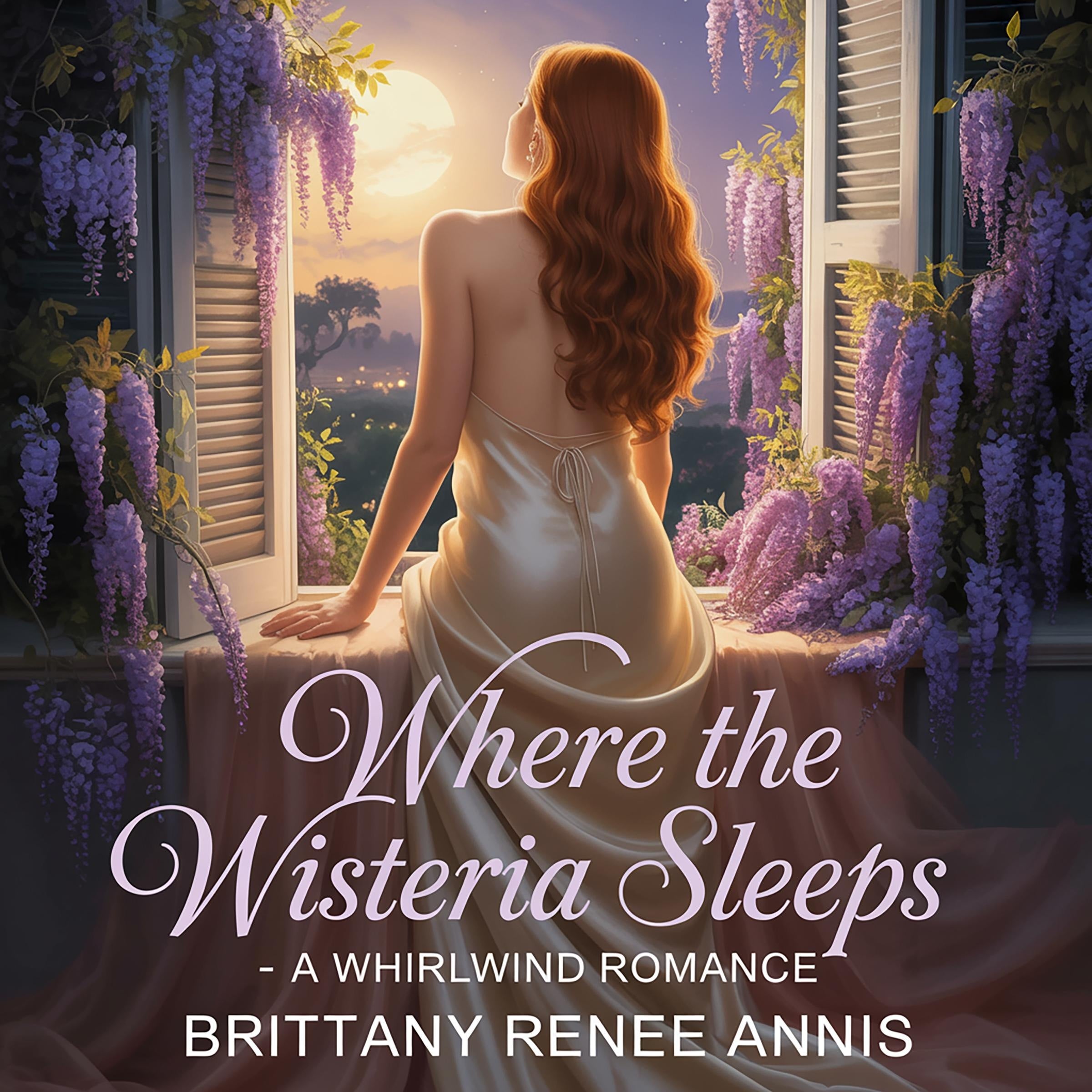 Where The Wisteria Sleeps - A whirlwind romance