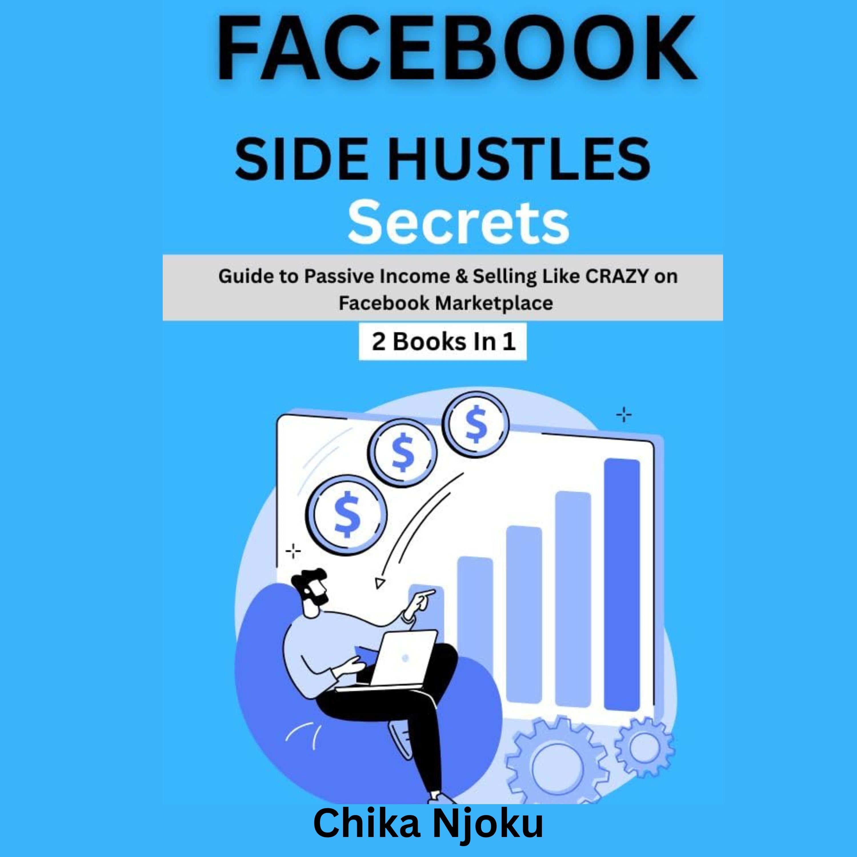 Facebook Side Hustle Secrets