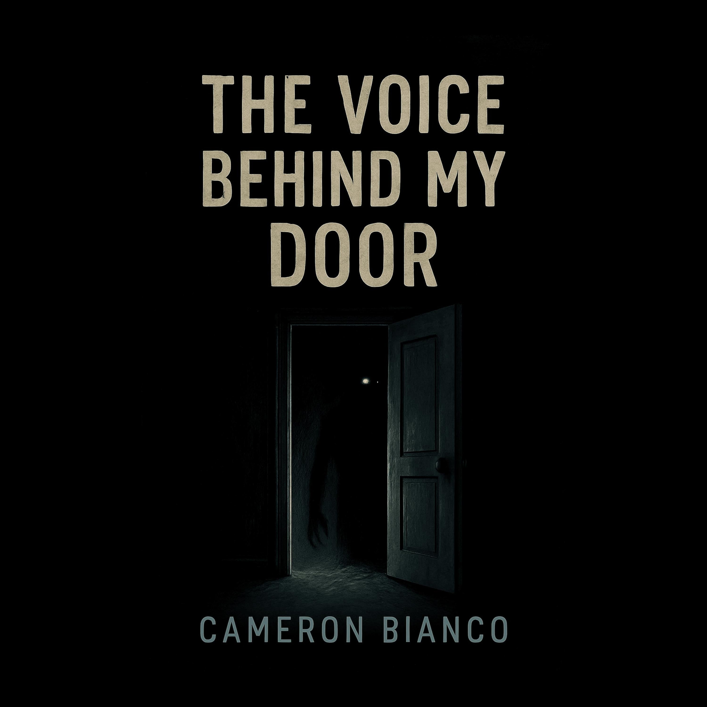 The Voice Behind My Door