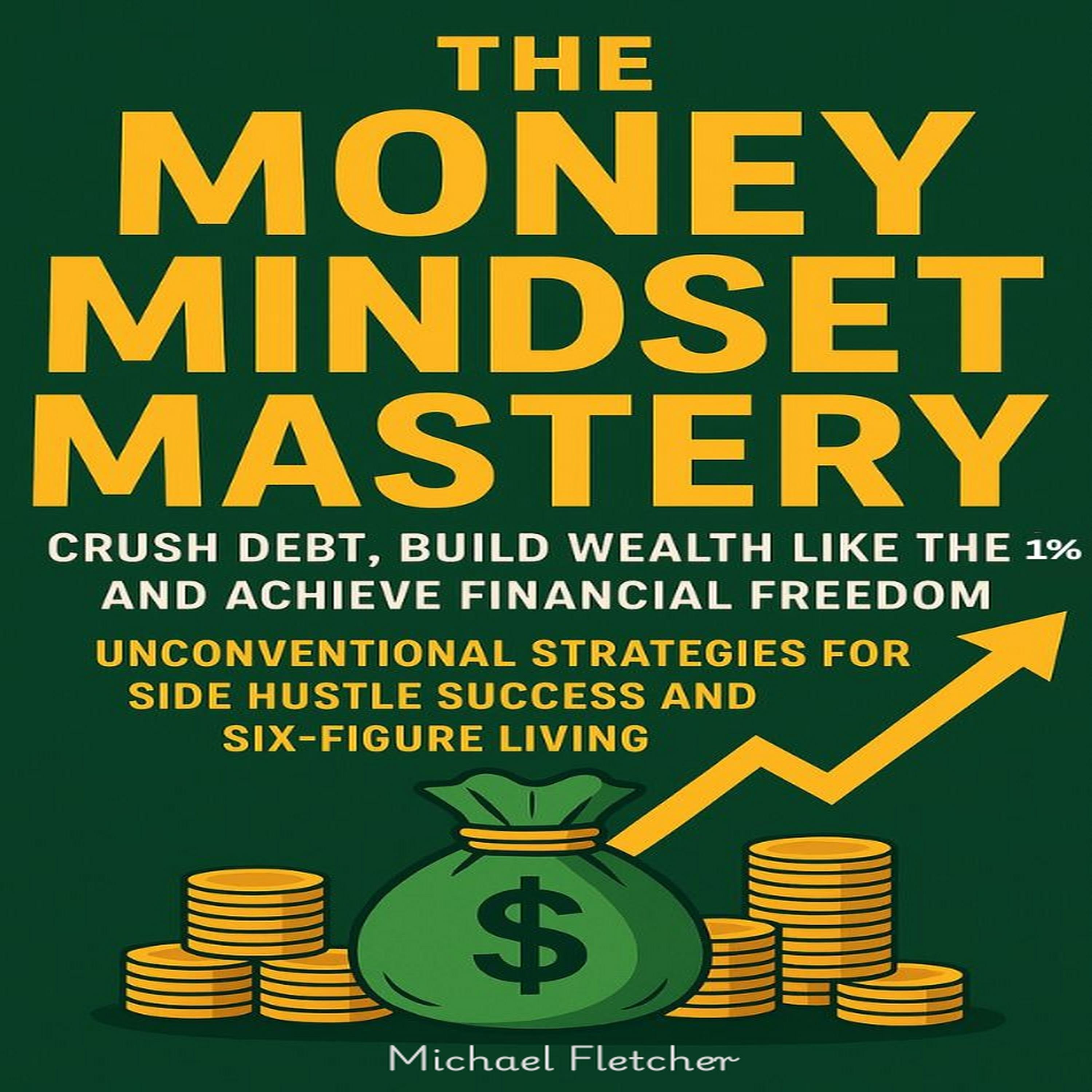 The Money Mindset Mastery
