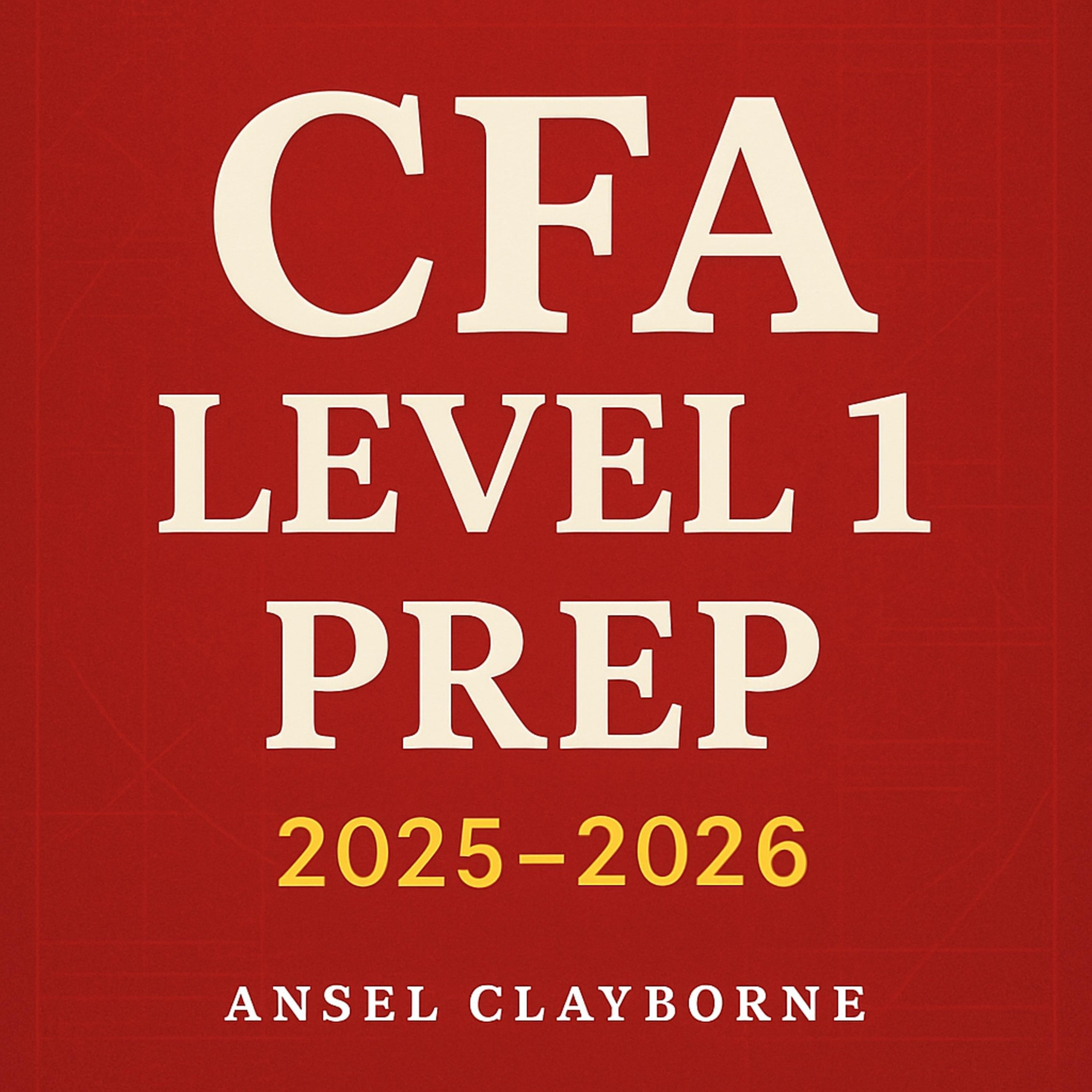 CFA Level 1 Prep 2025-2026