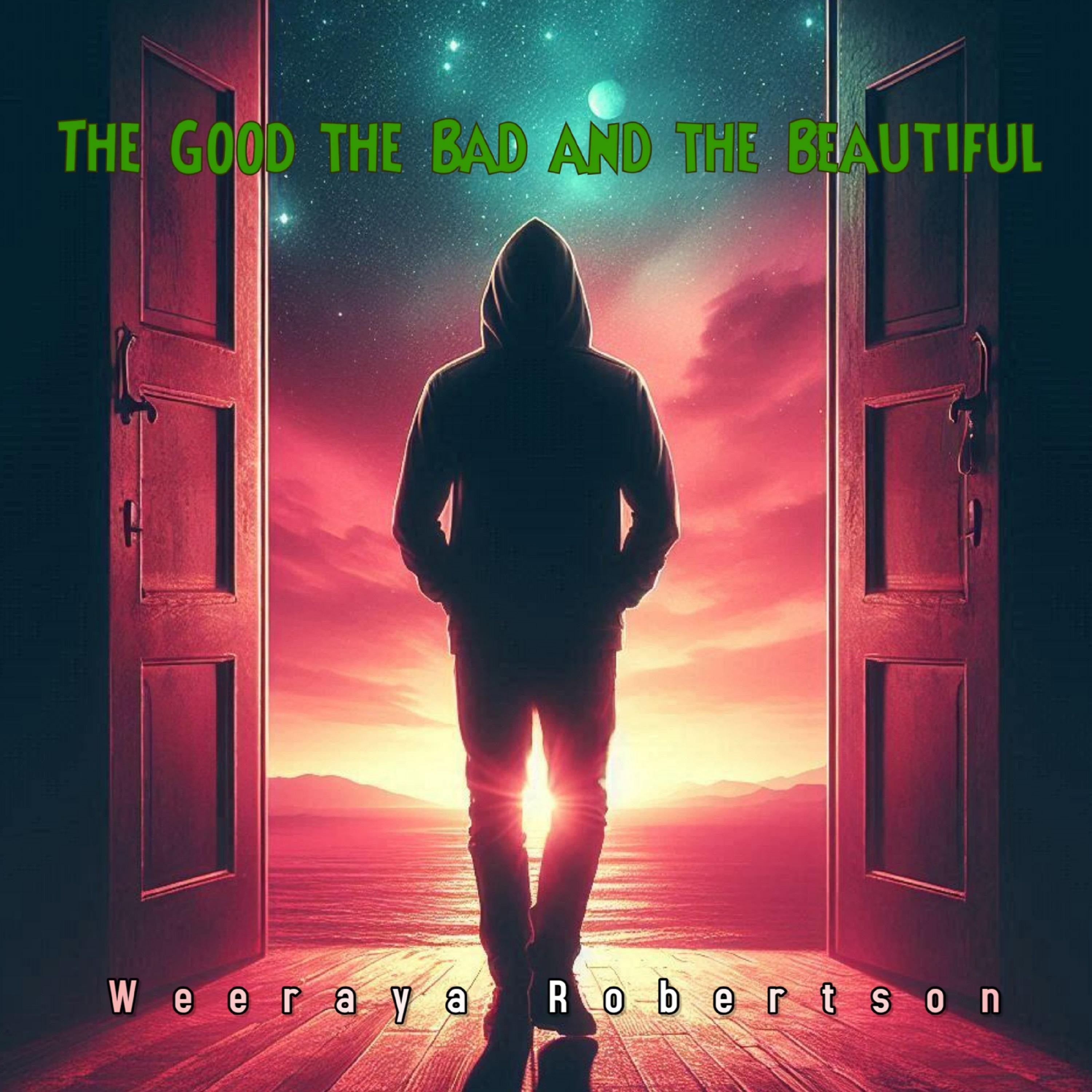 The Good the Bad and the Beautiful