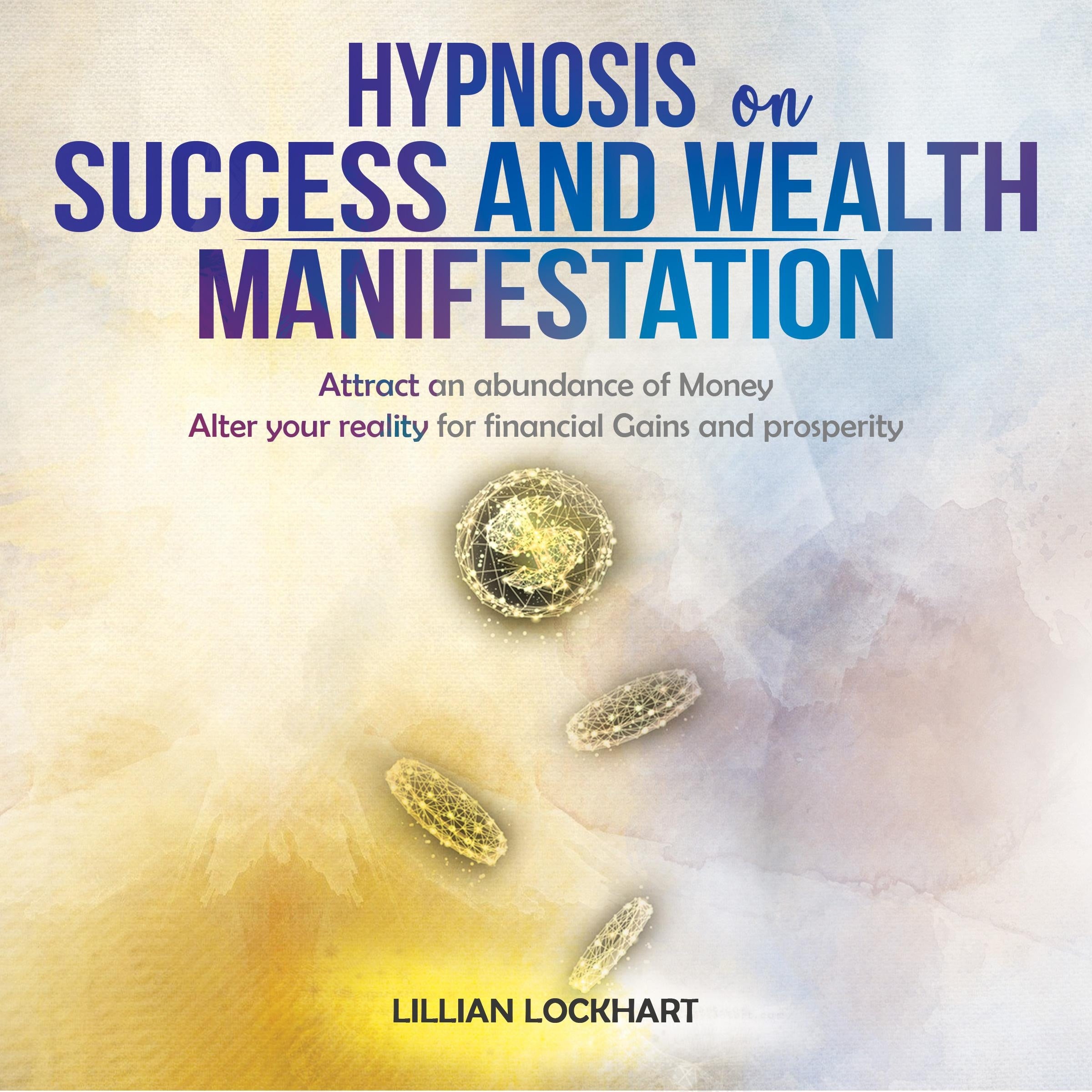 Hypnosis on Success and Wealth Manifestation
