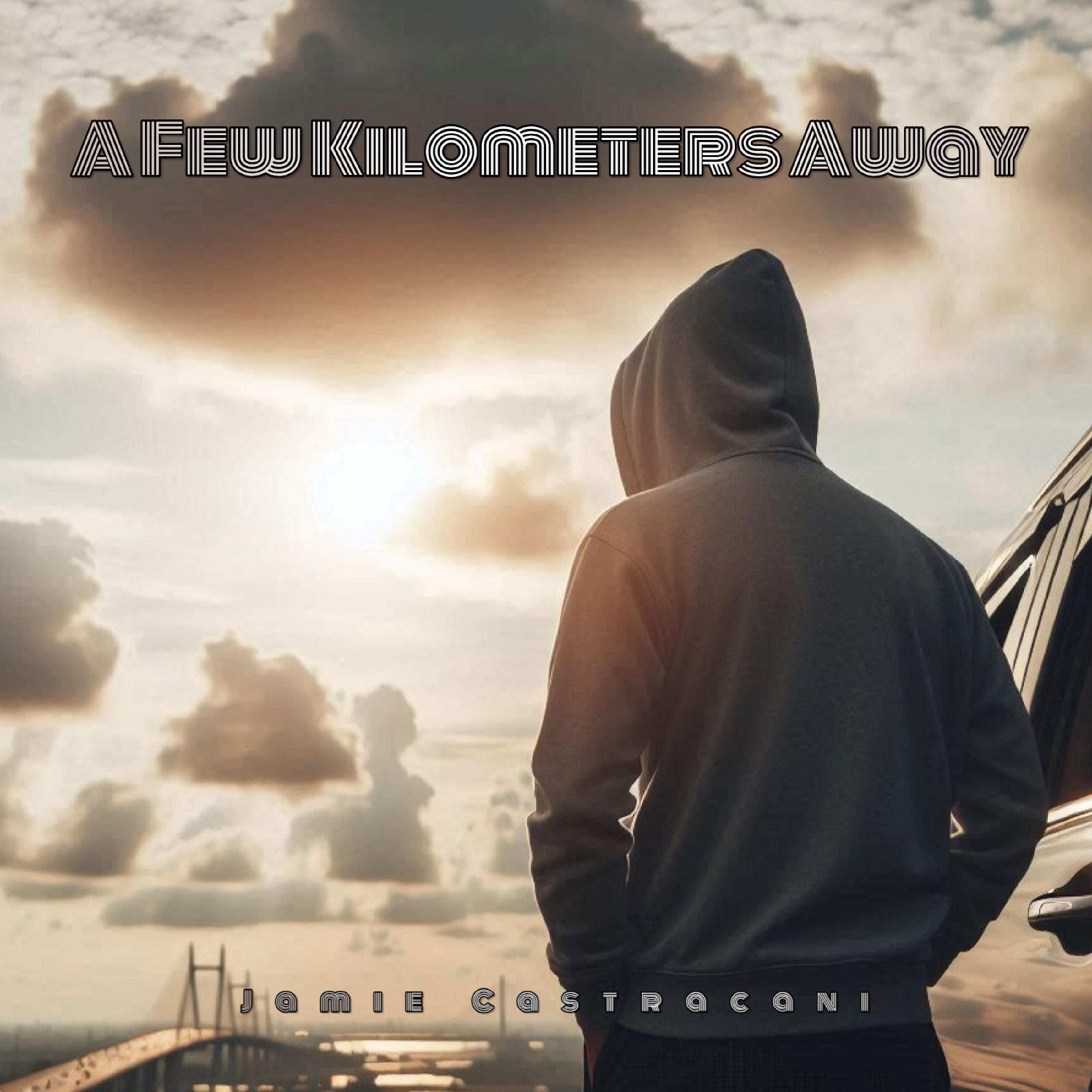 A Few Kilometers Away