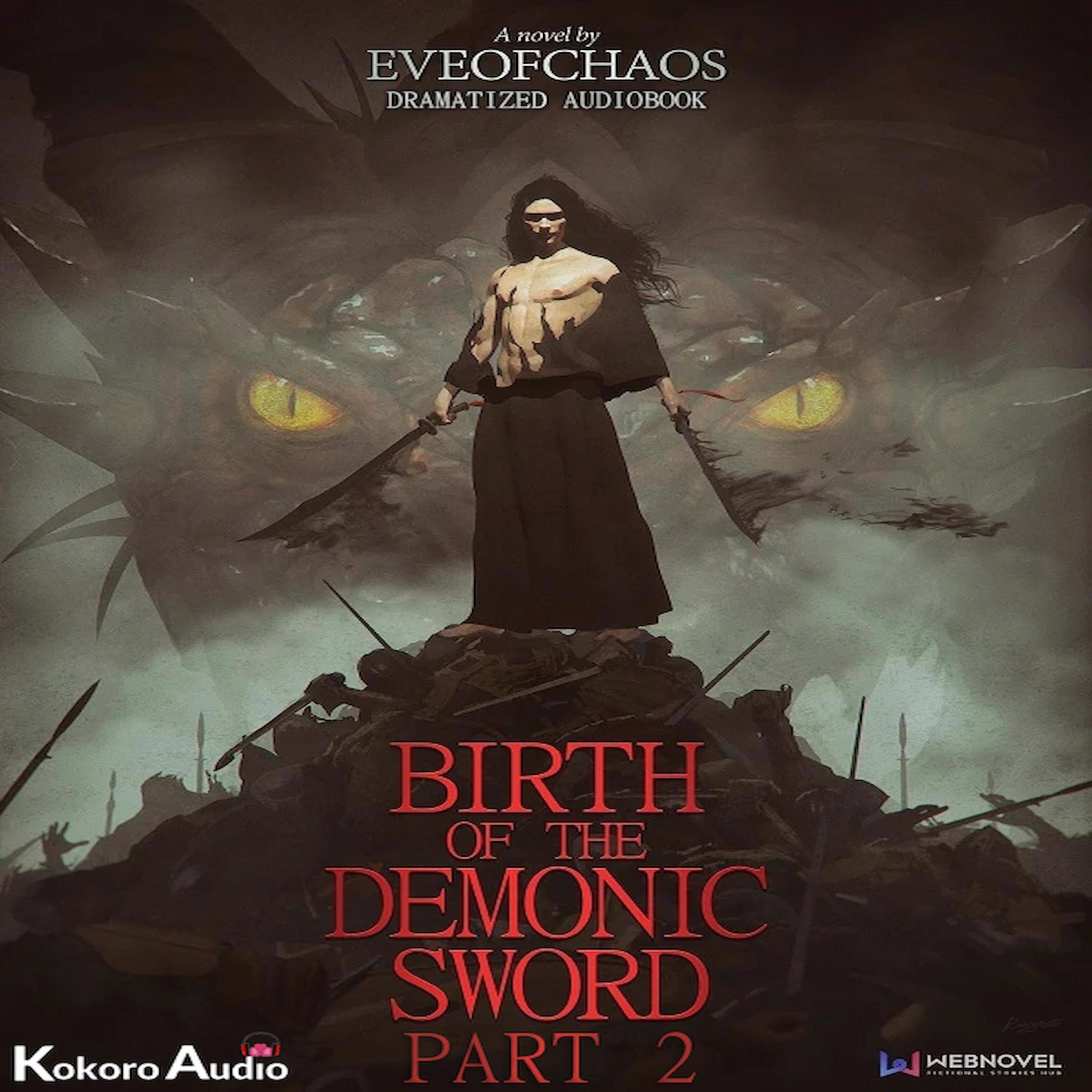 Birth of the Demonic Sword Part 2