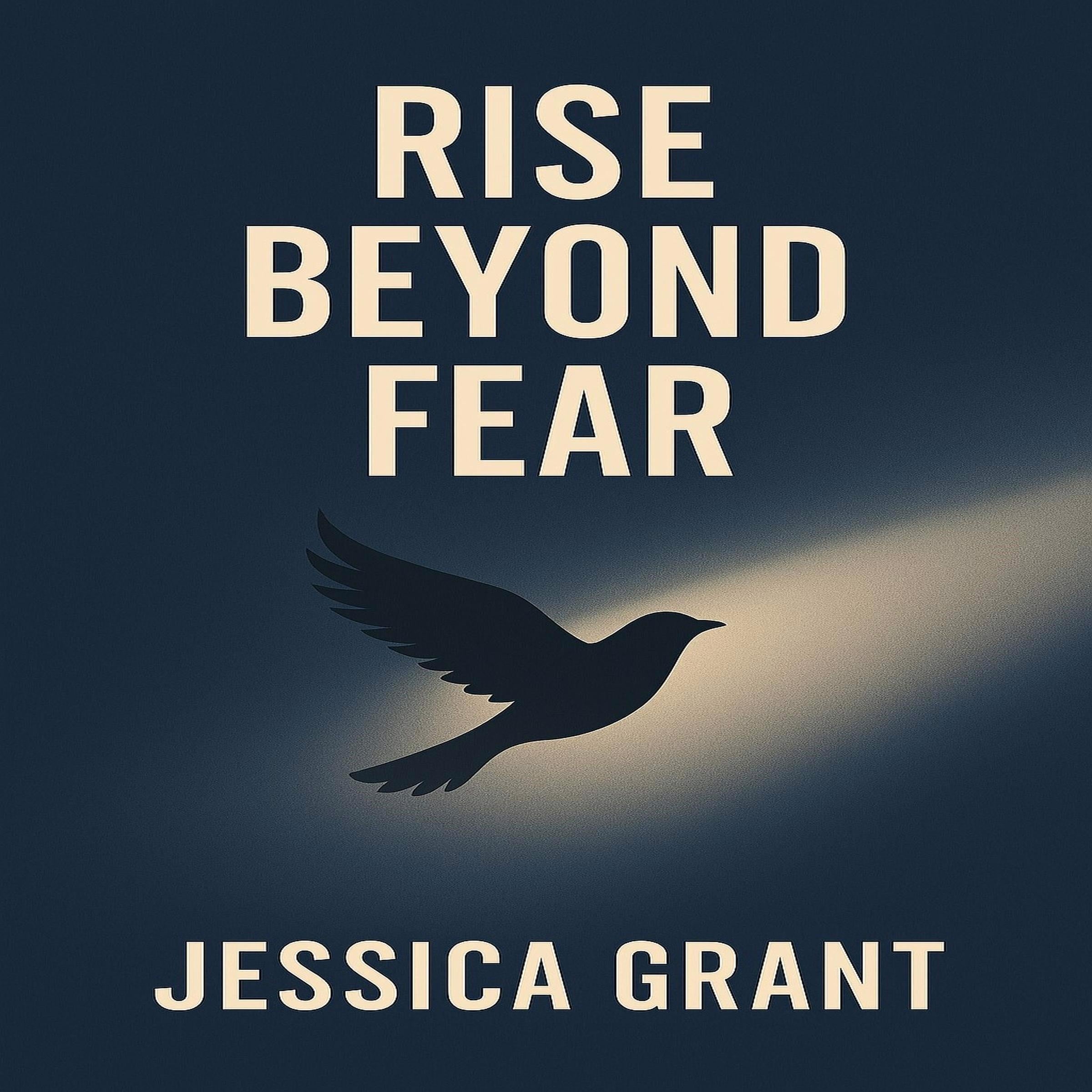 Rise Beyond Fear