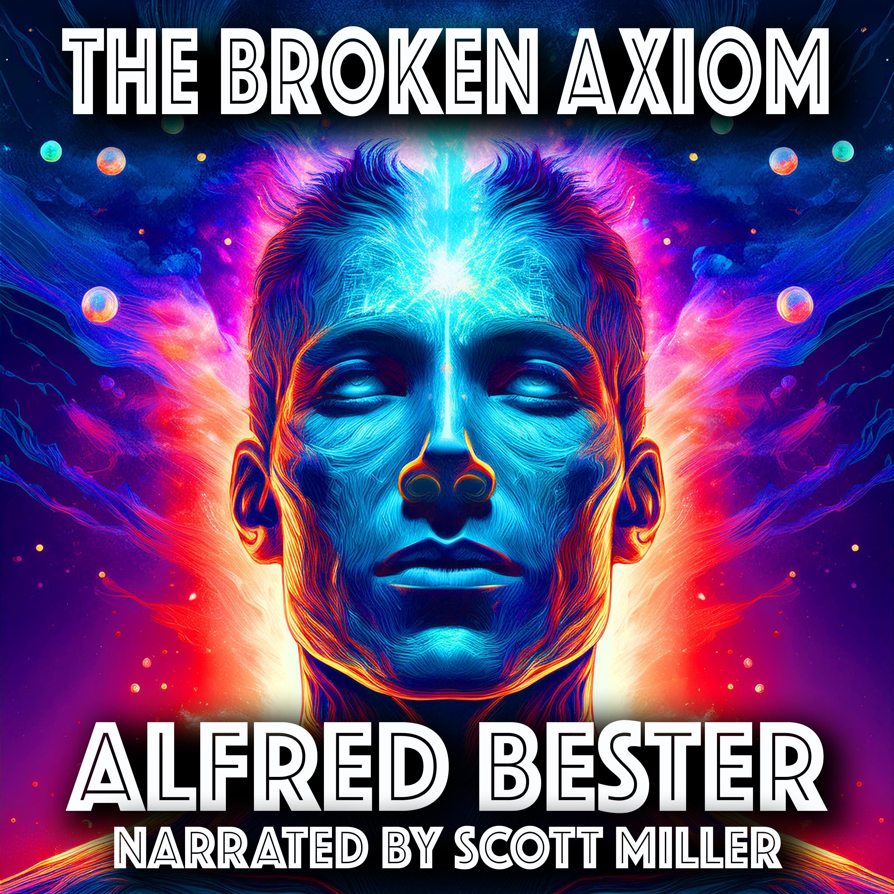 The Broken Axiom