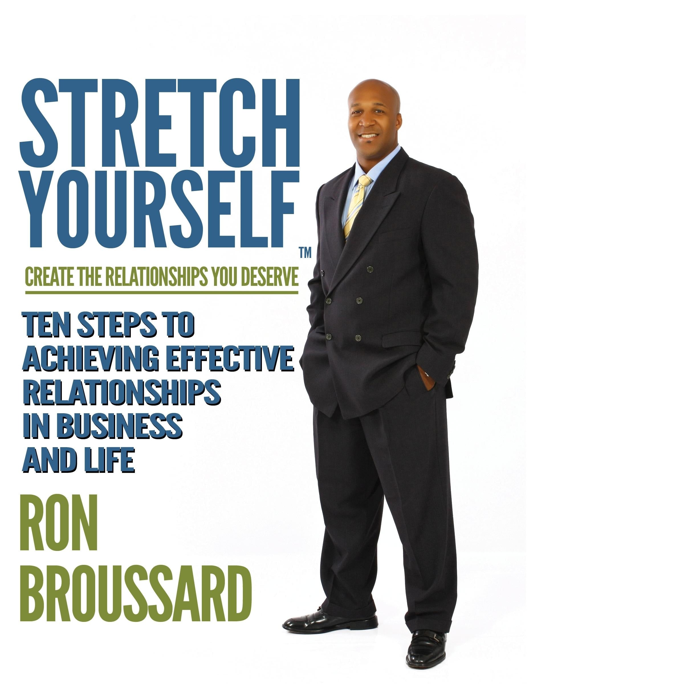 STRETCHYOURSELF Create the Relationships You Deserve