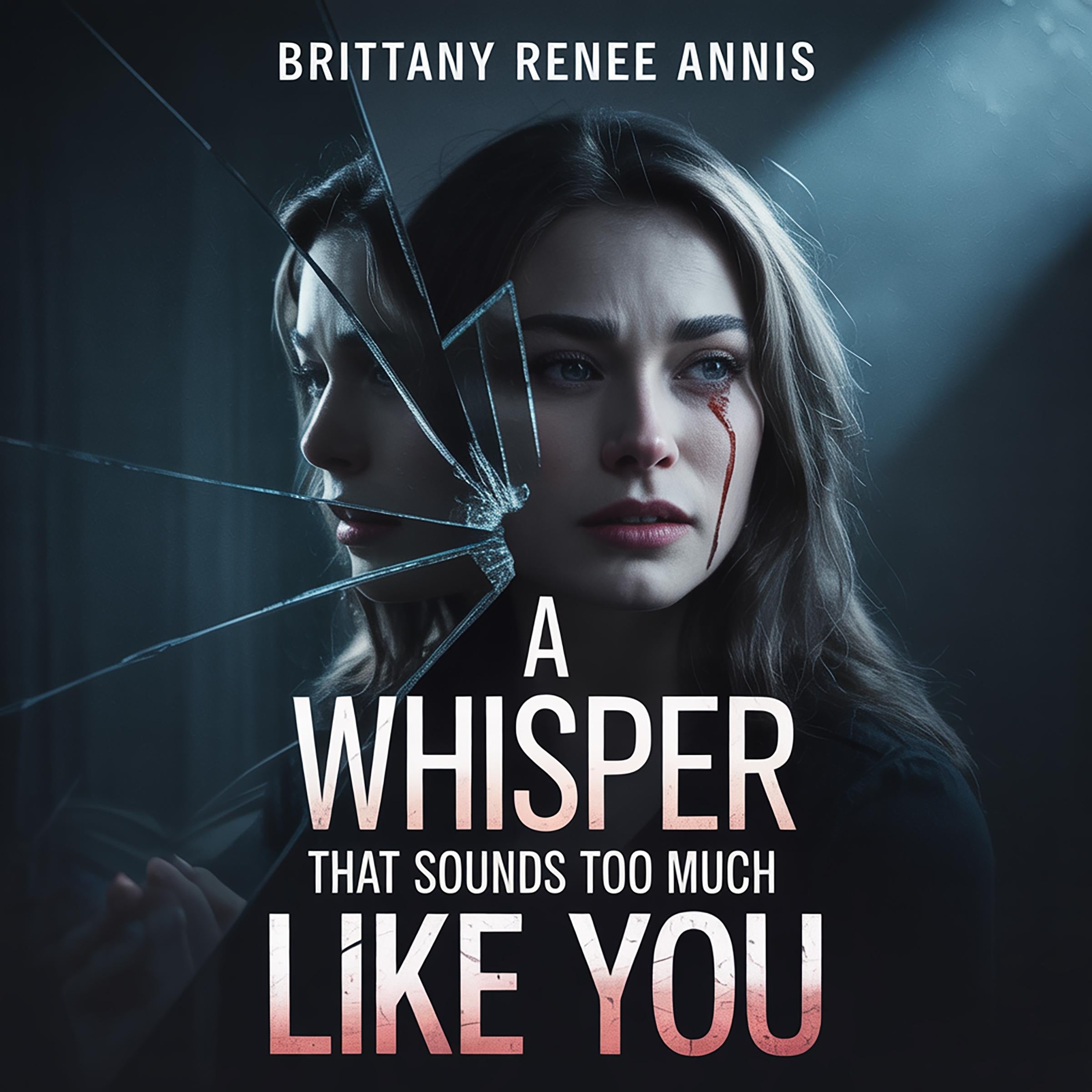 A whisper that sounds too much like you