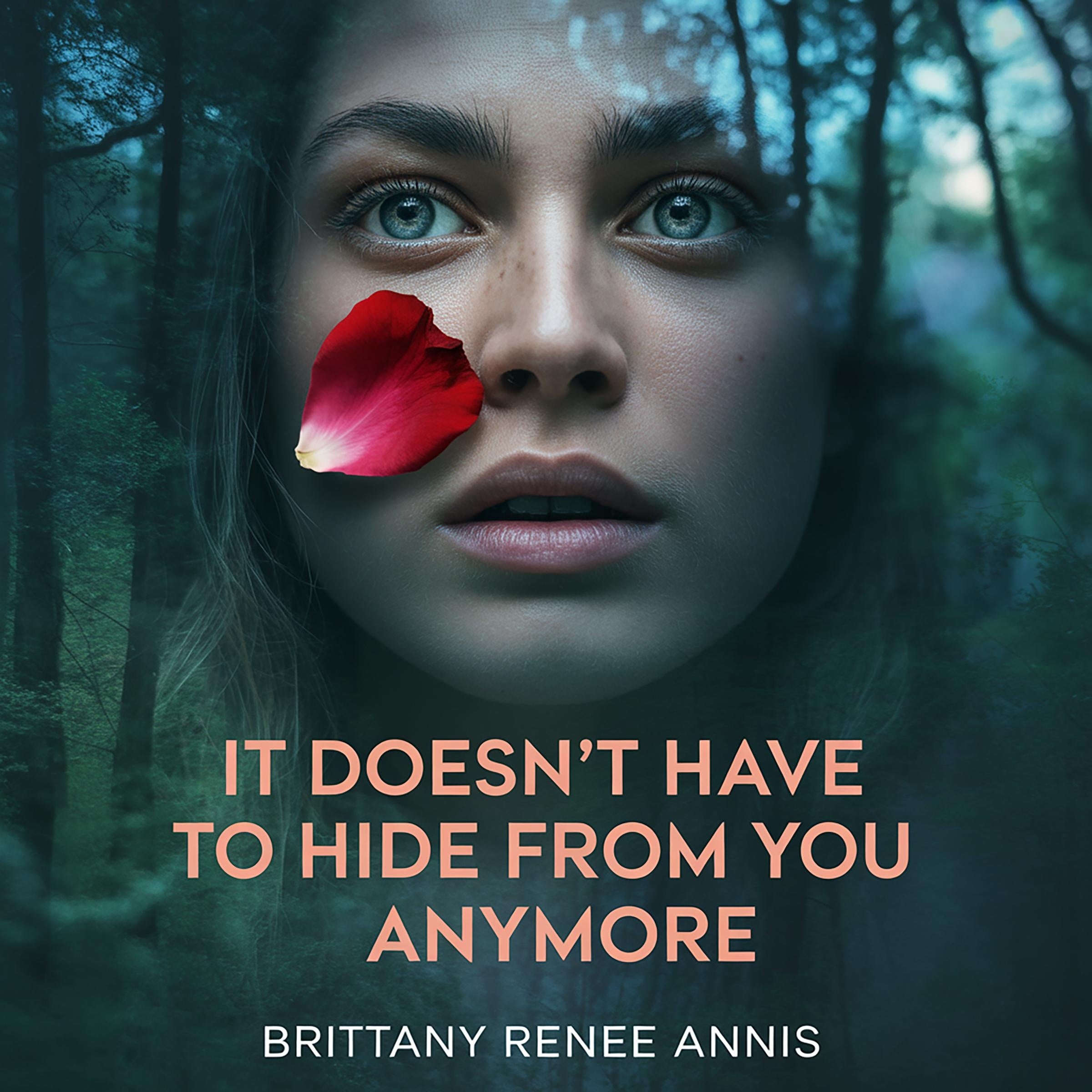 It doesn’t have to hide from you anymore