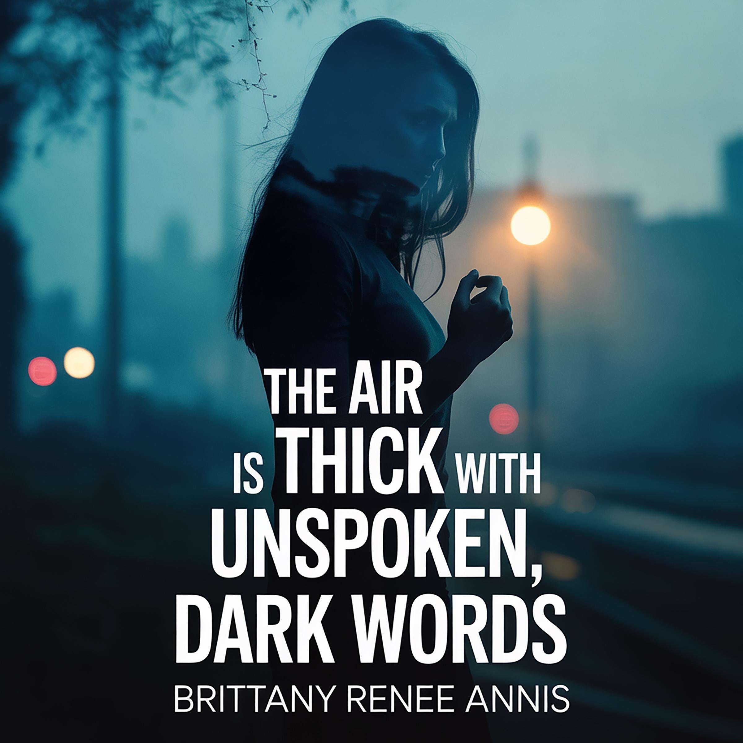 The air is thick with unspoken, dark words