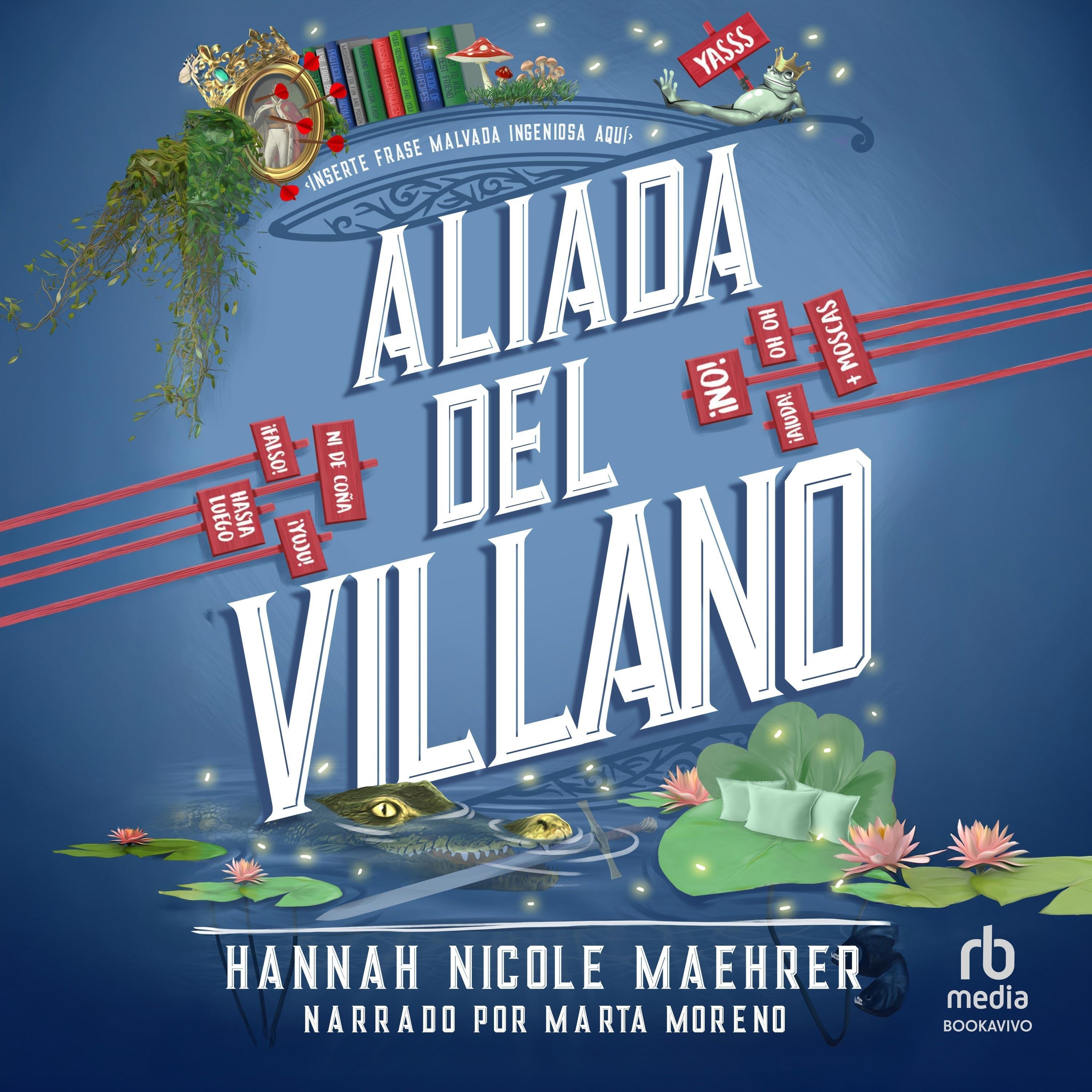 Aliada del villano (Accomplice to the Villain)