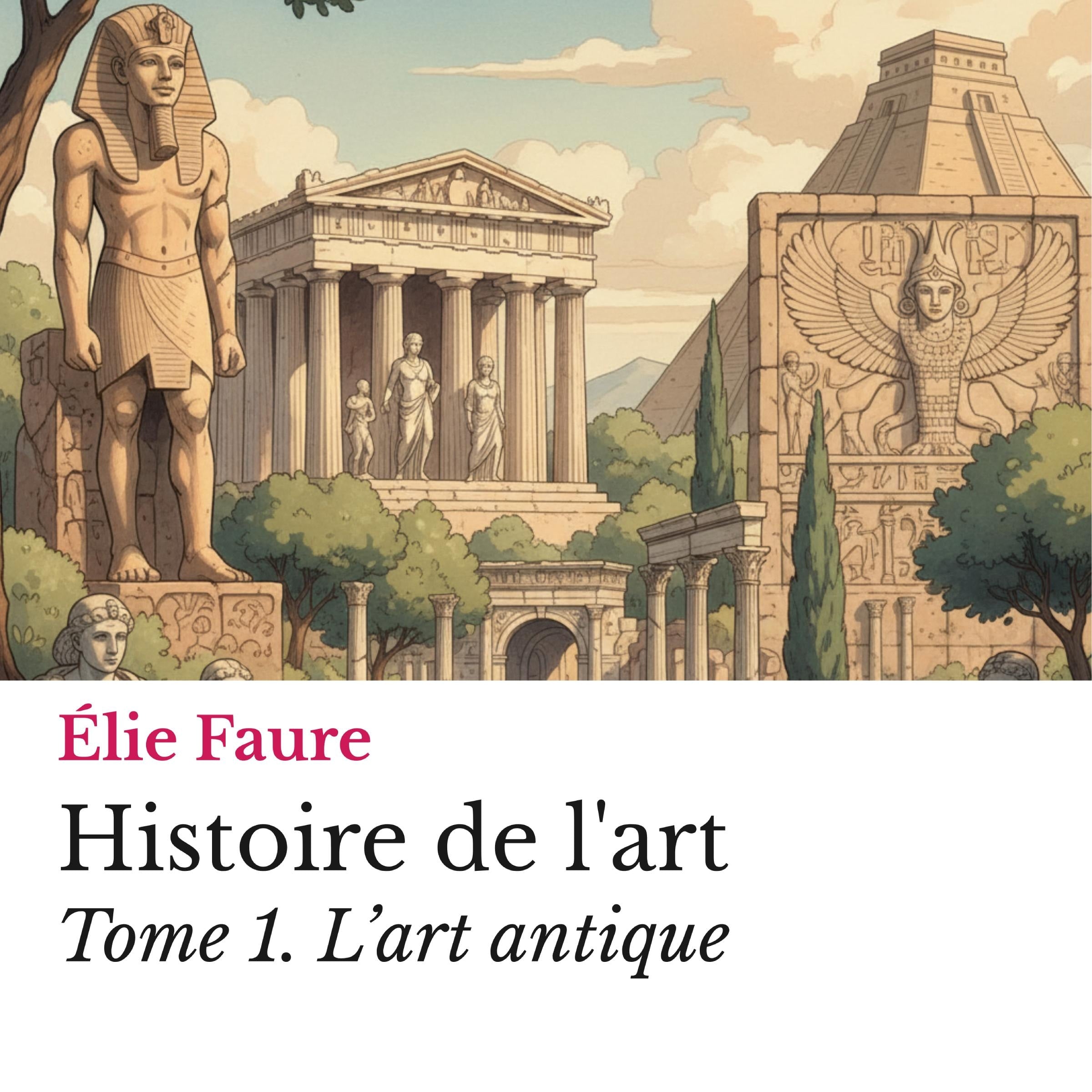 Histoire de l'art Tome 1.