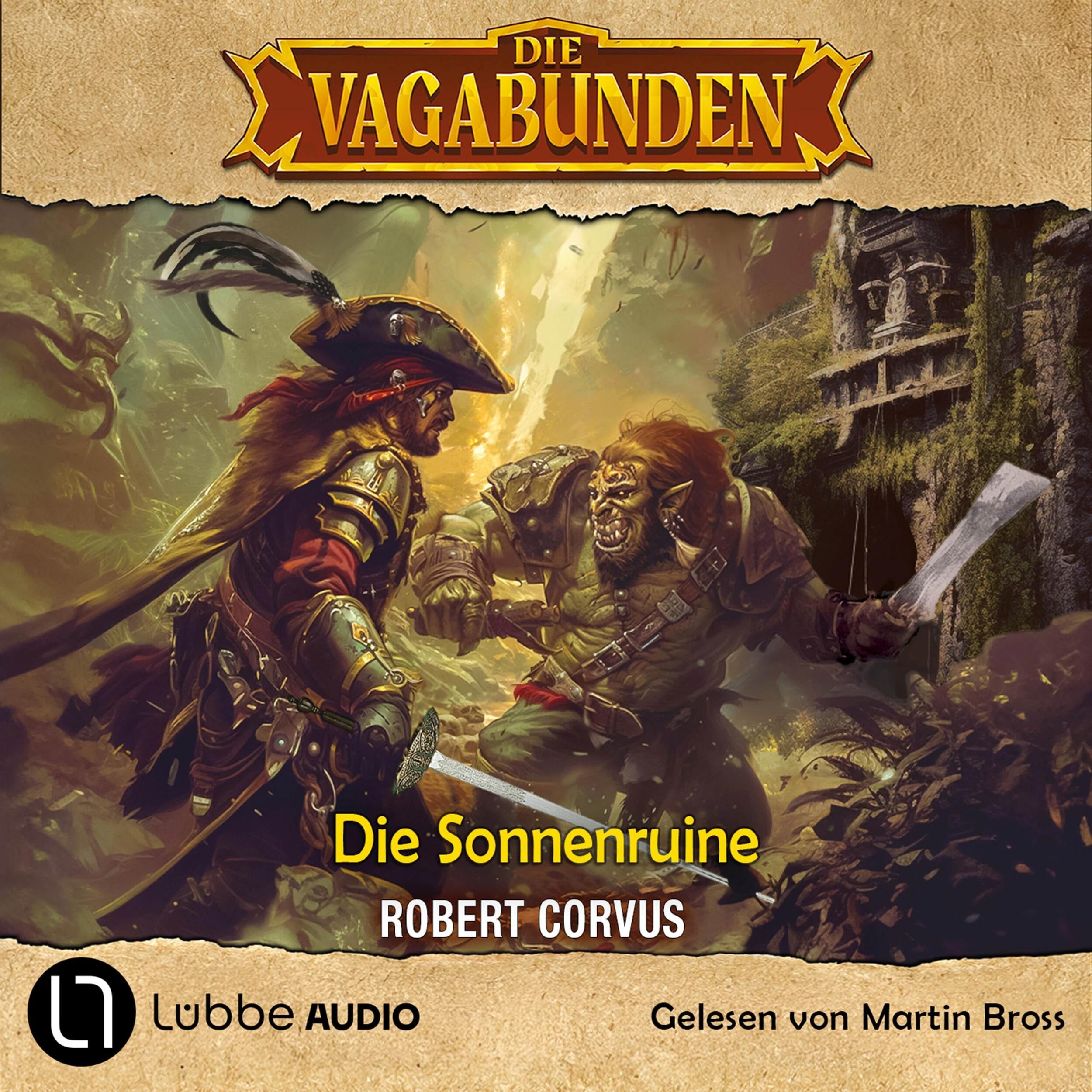 Die Sonnenruine - Die Vagabunden, Teil 2 (Ungekürzt)