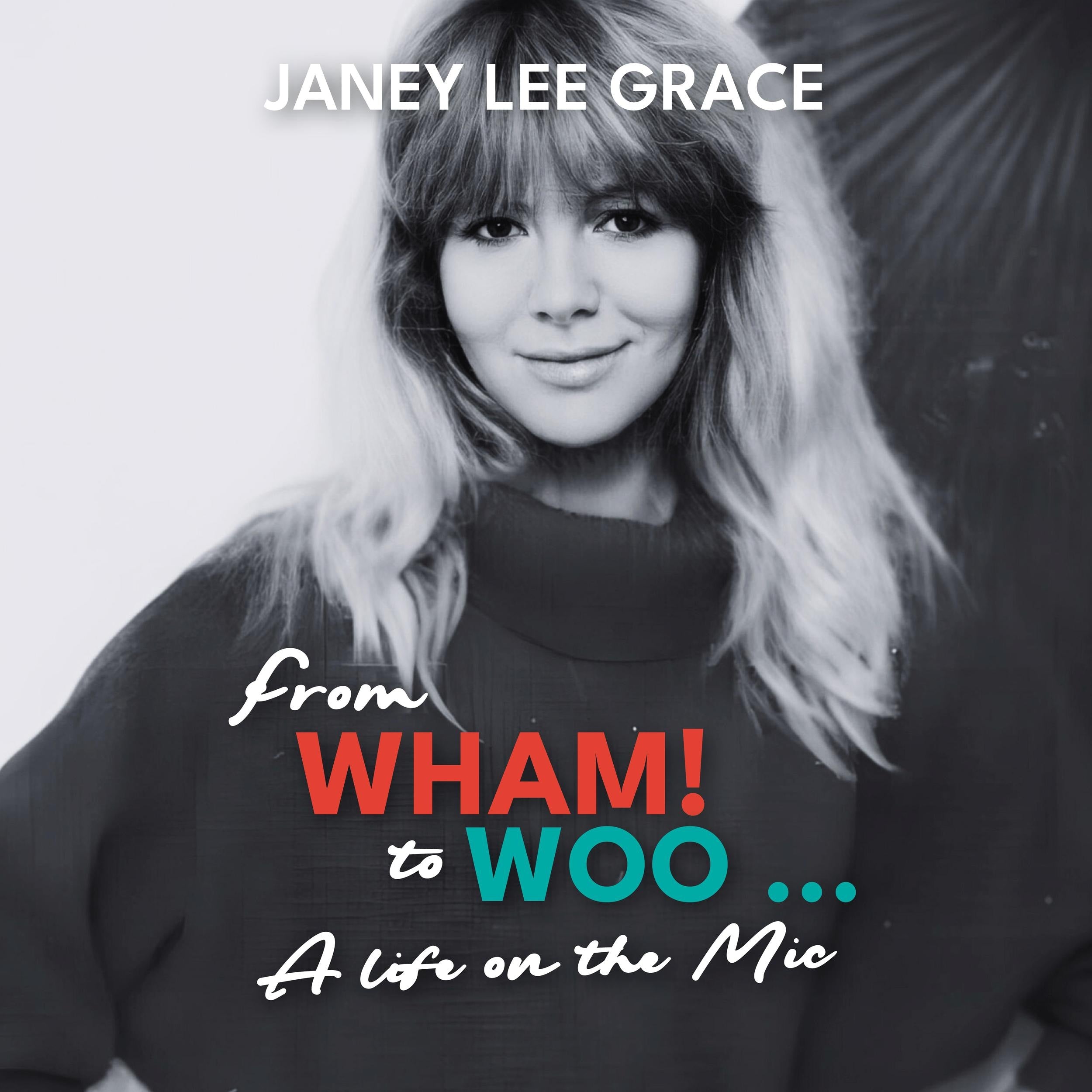From WHAM! to WOO - A Life on the Mic (unabridged)