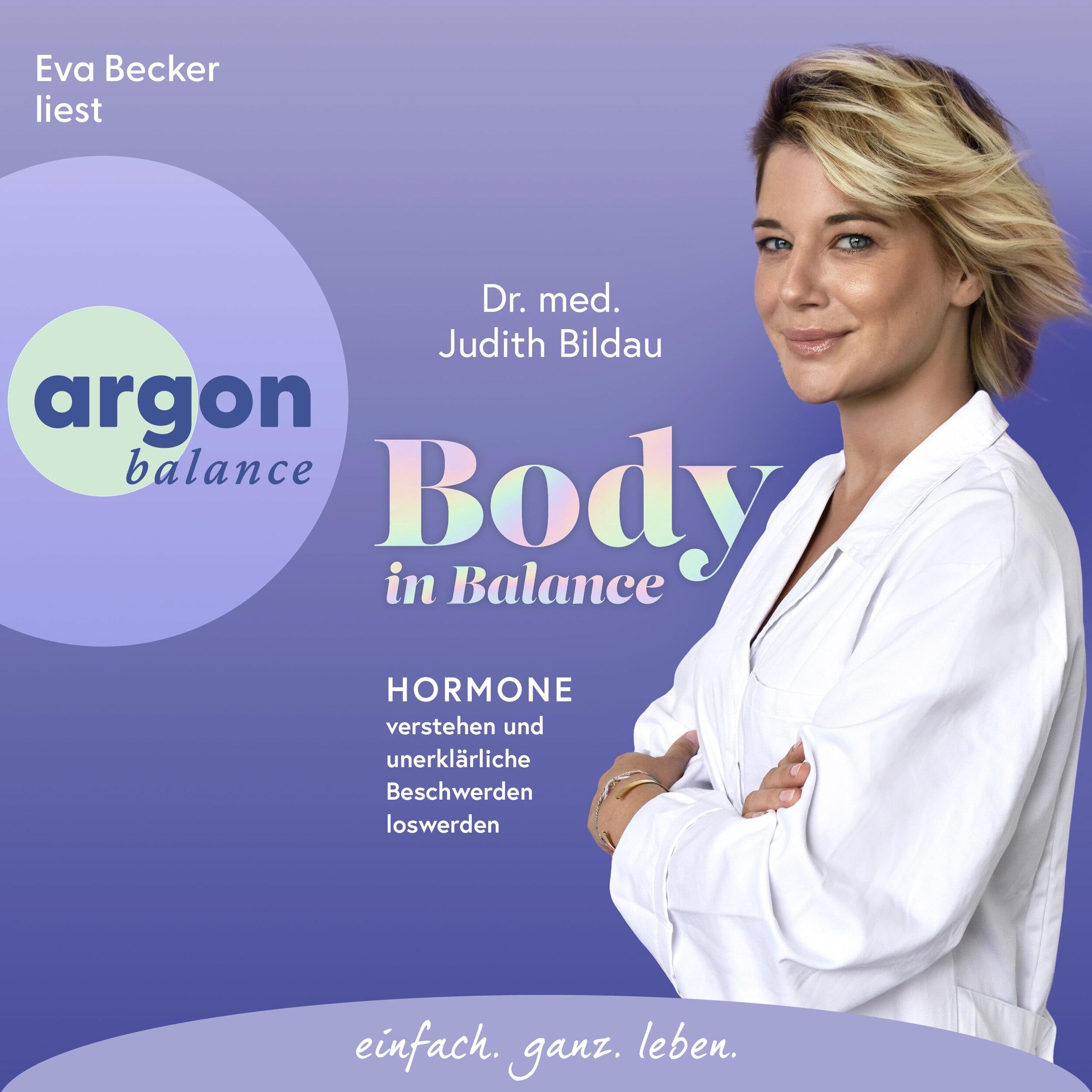 Body in Balance - Hormone verstehen und unerklärliche Beschwerden loswerden (Ungekürzte Lesung)