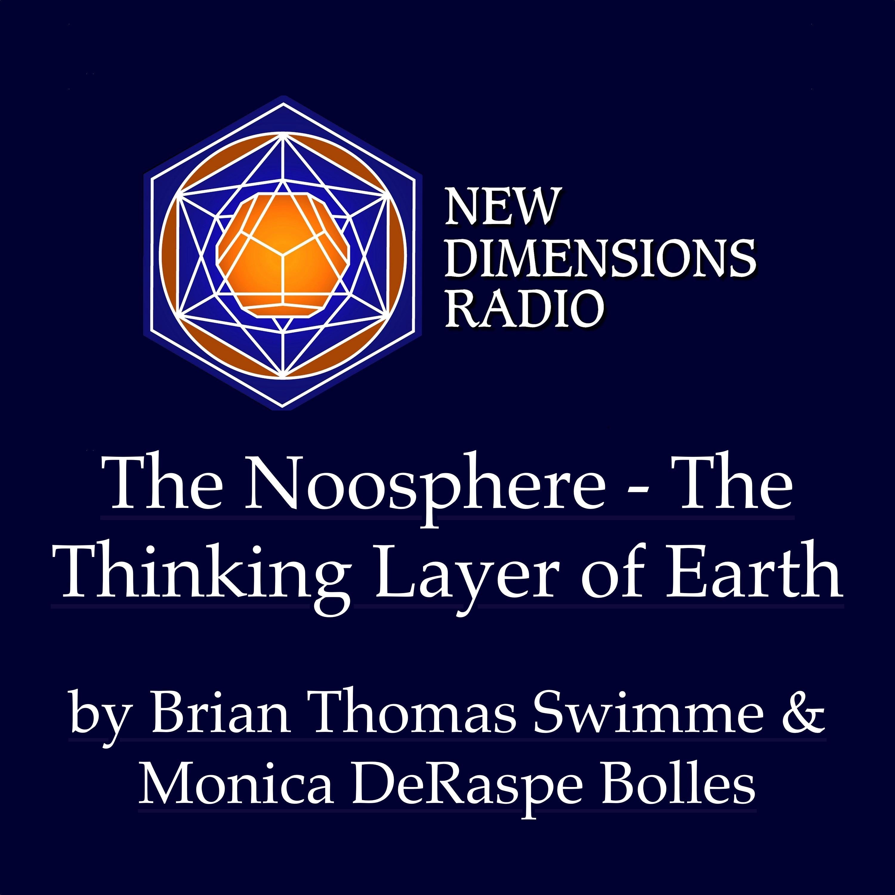 The Noosphere-The Thinking Layer of Earth