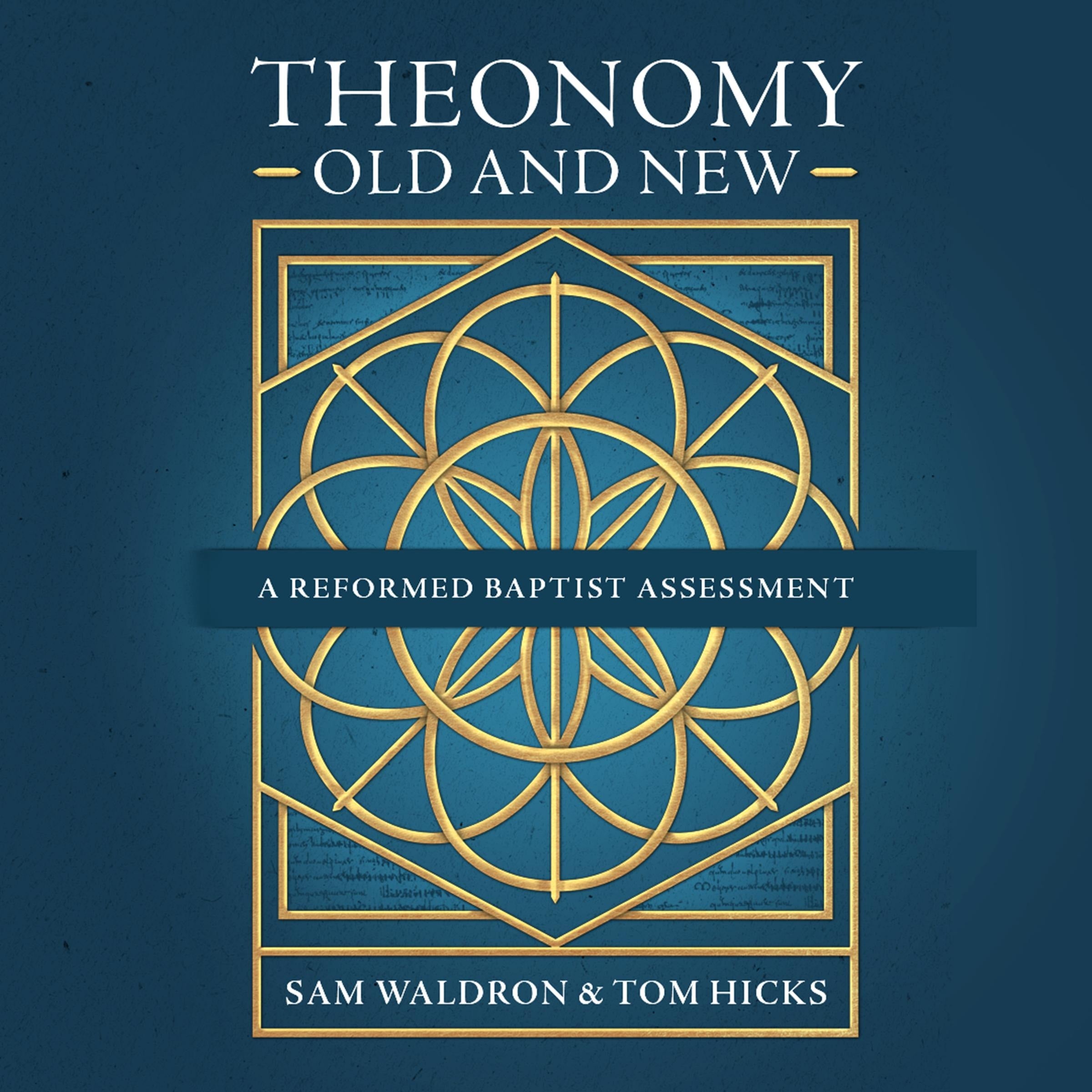 Theonomy Old and New
