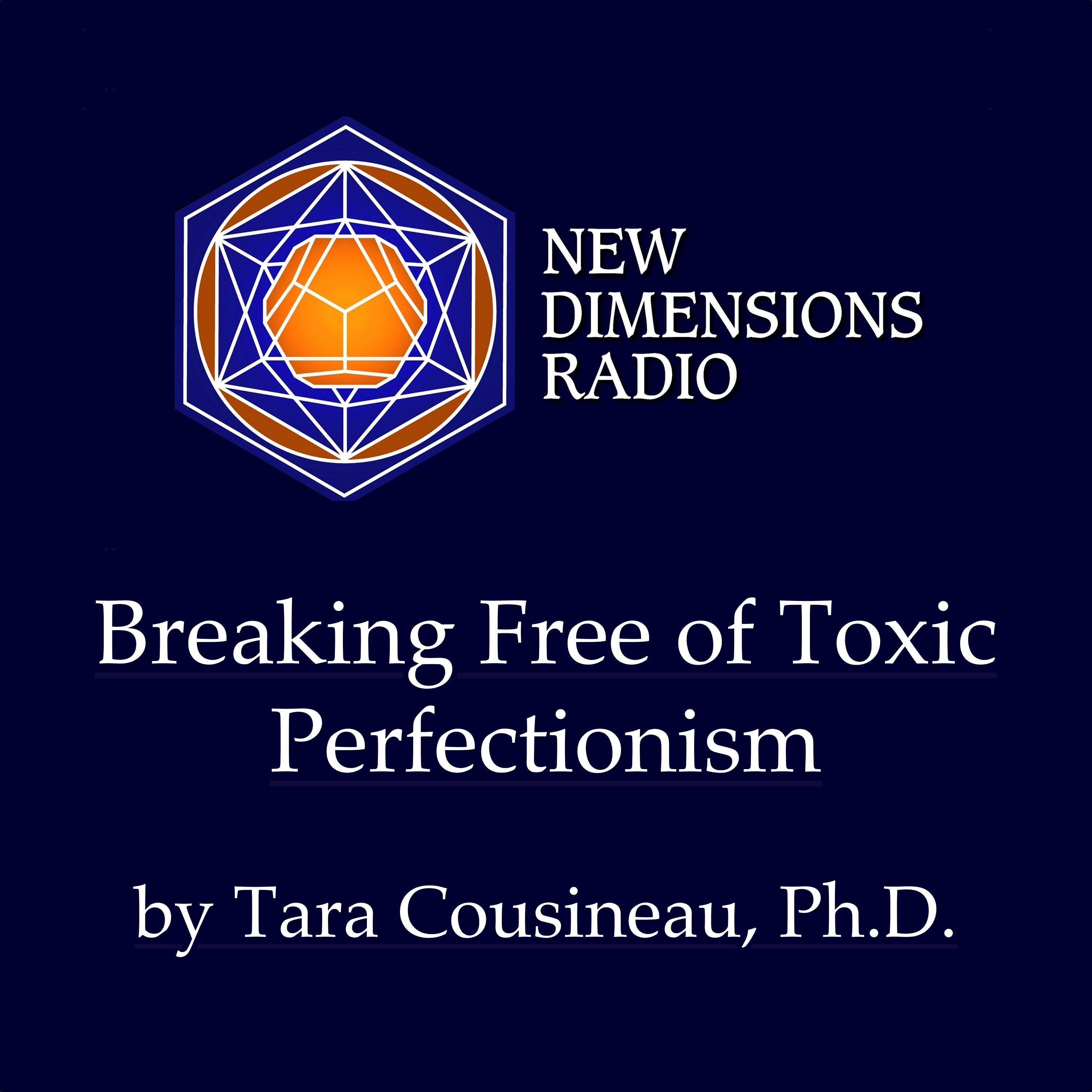 Breaking Free of Toxic Perfectionism