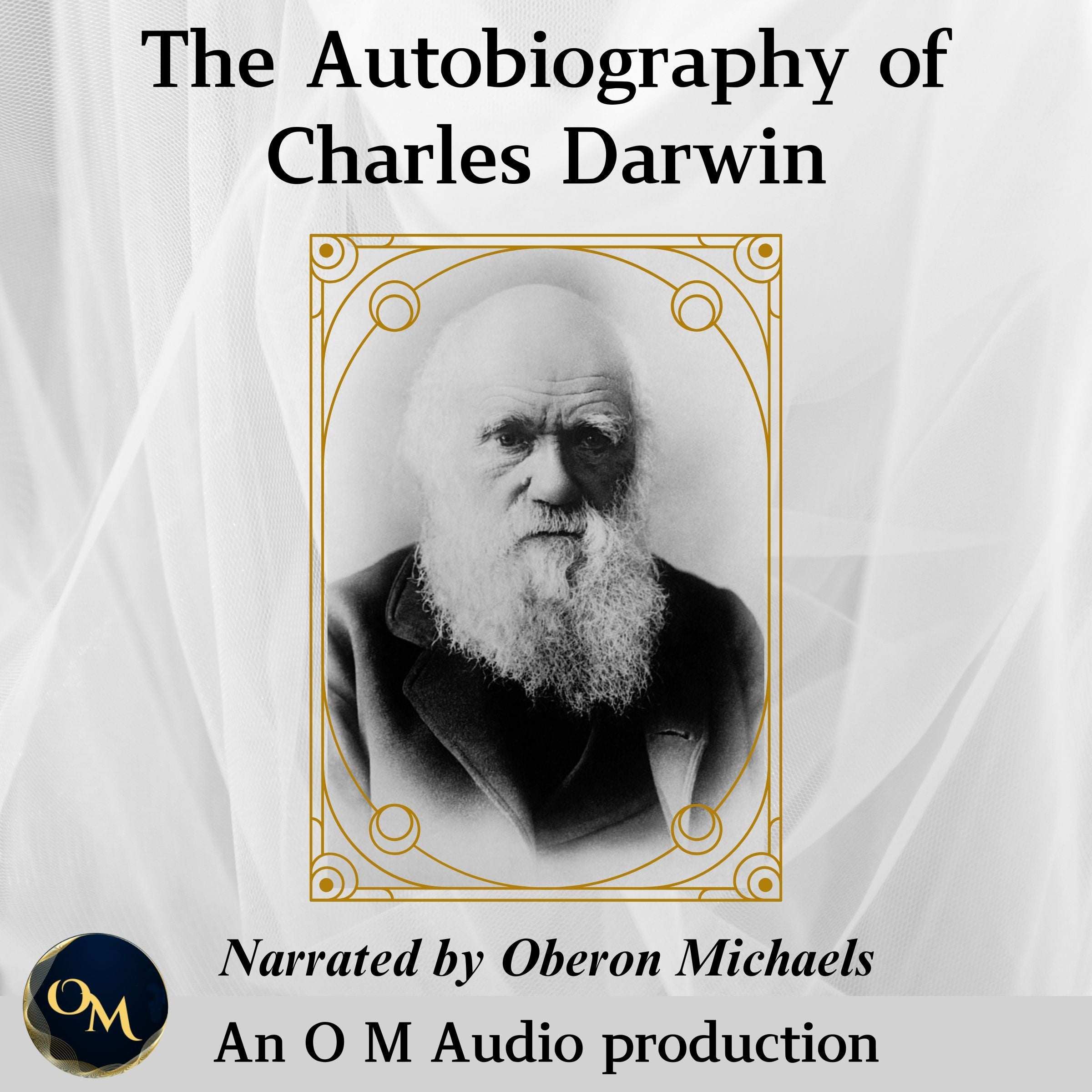 The Autobiography of Charles Darwin