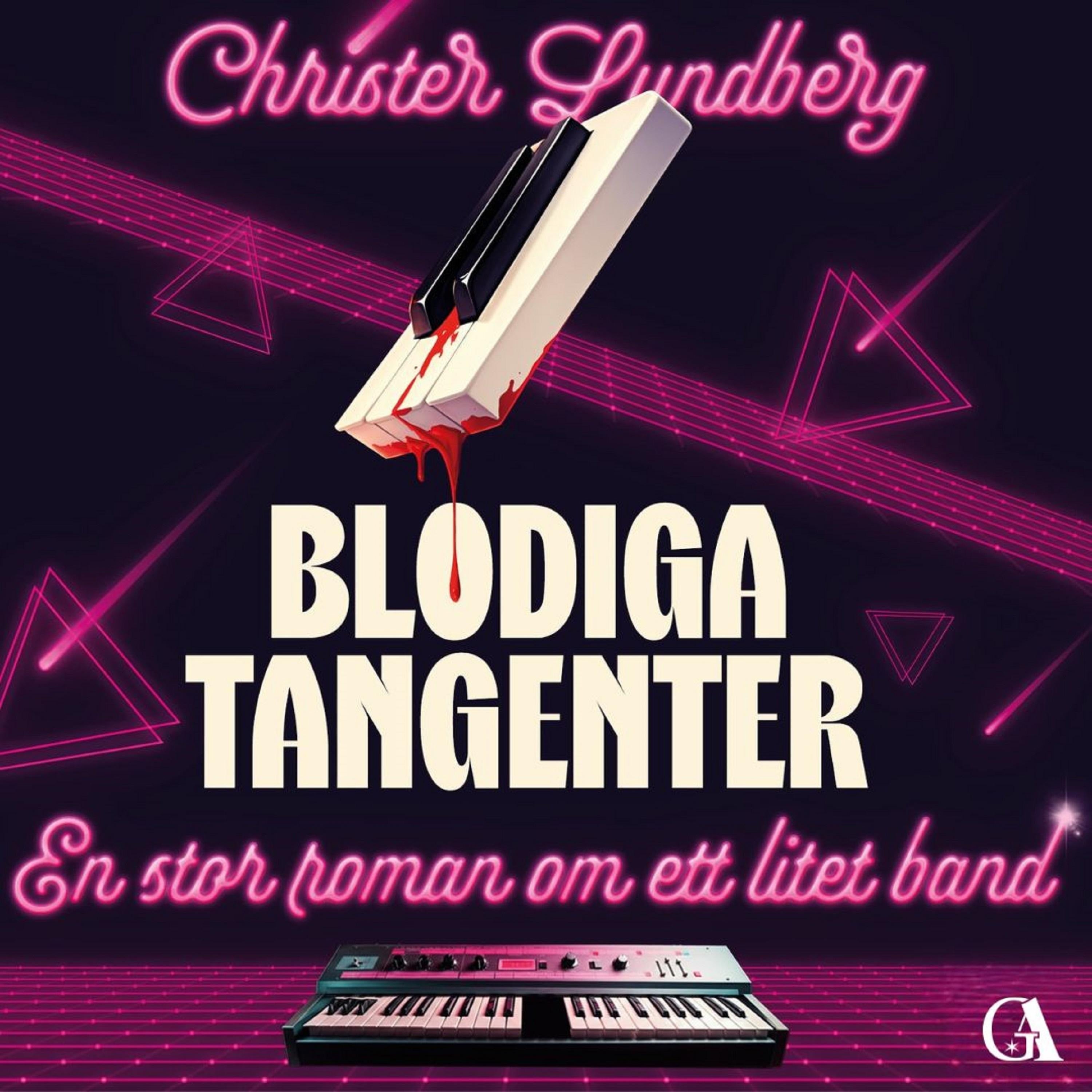 Blodiga tangenter – En stor roman om ett litet band