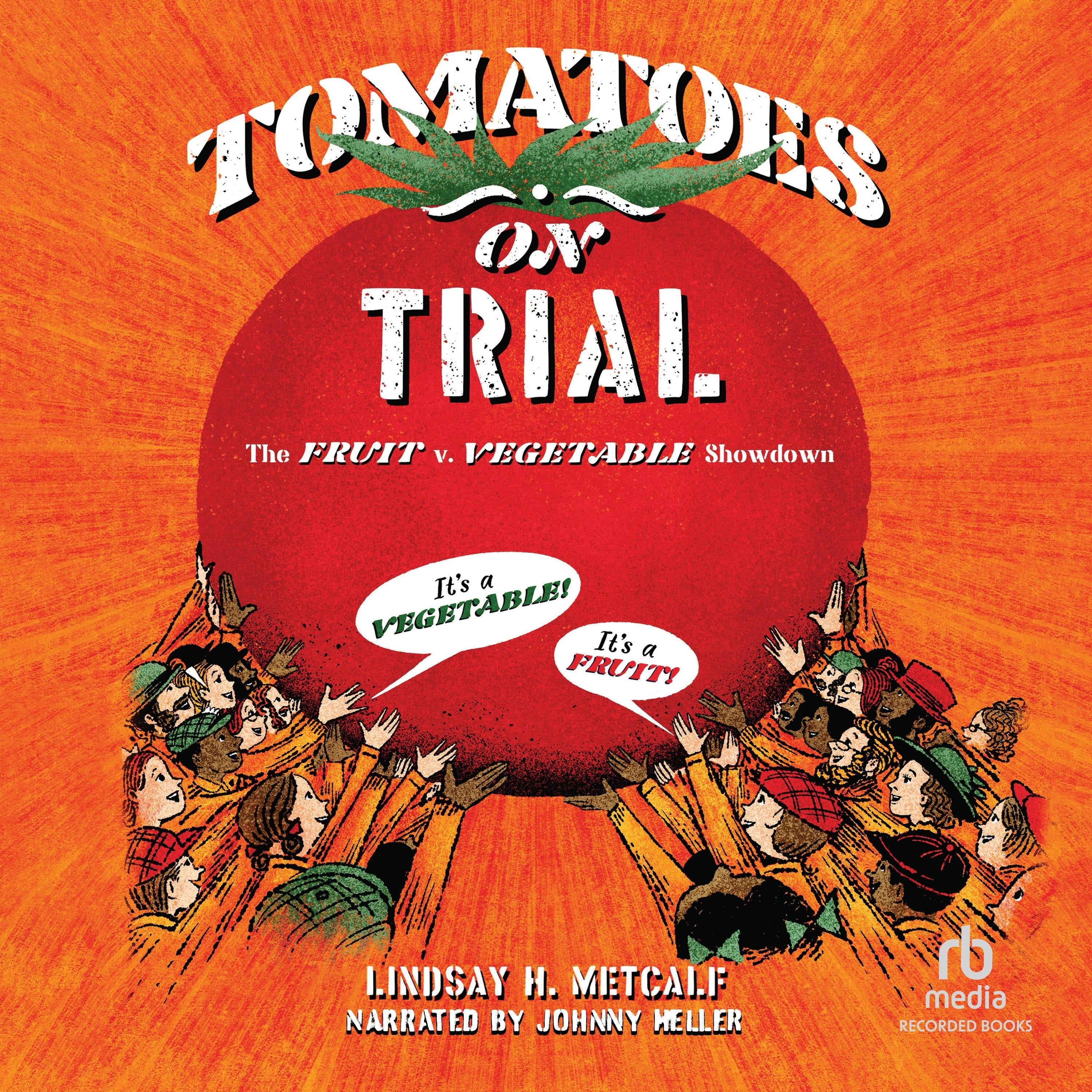 Tomatoes on Trial
