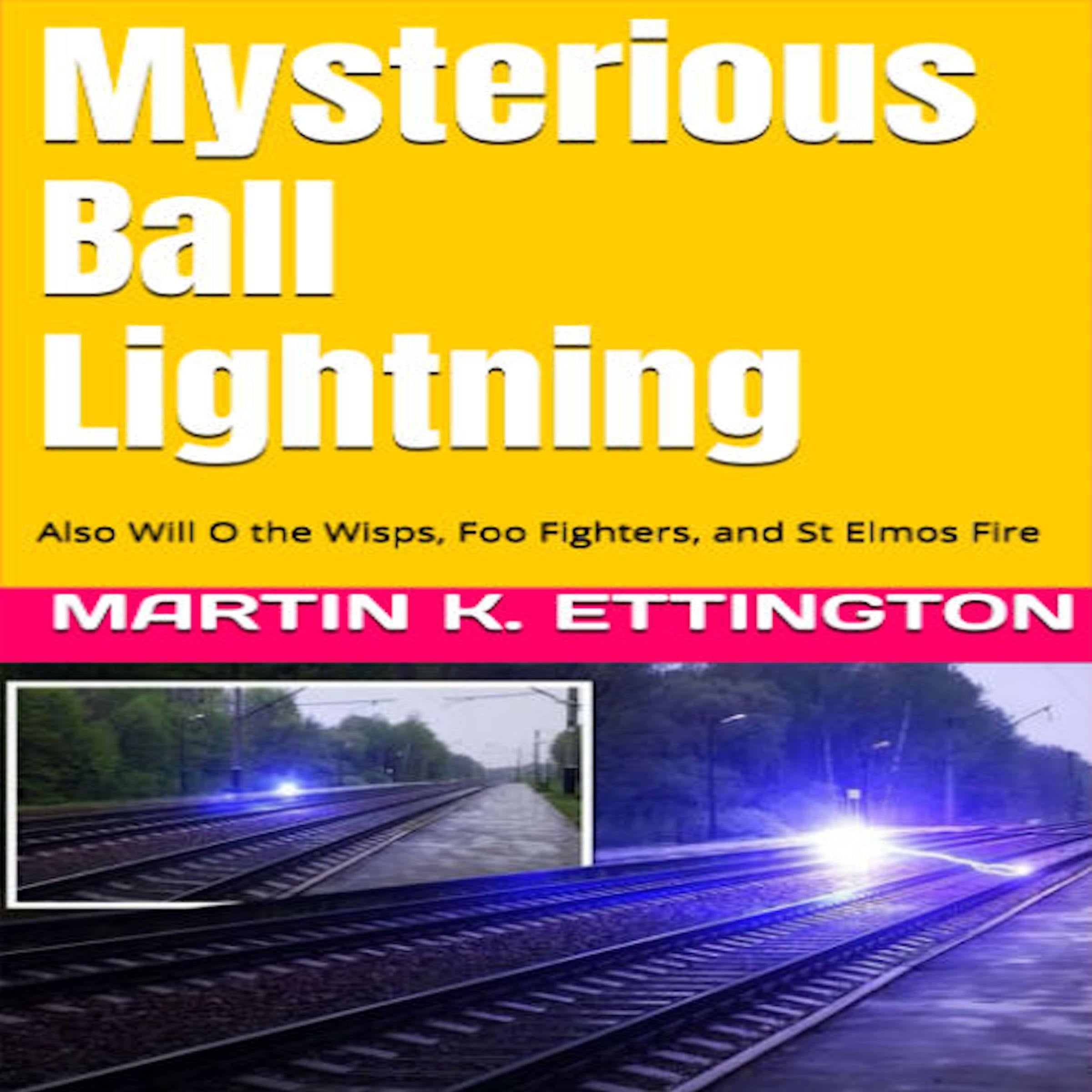 Mysterious Ball Lightning
