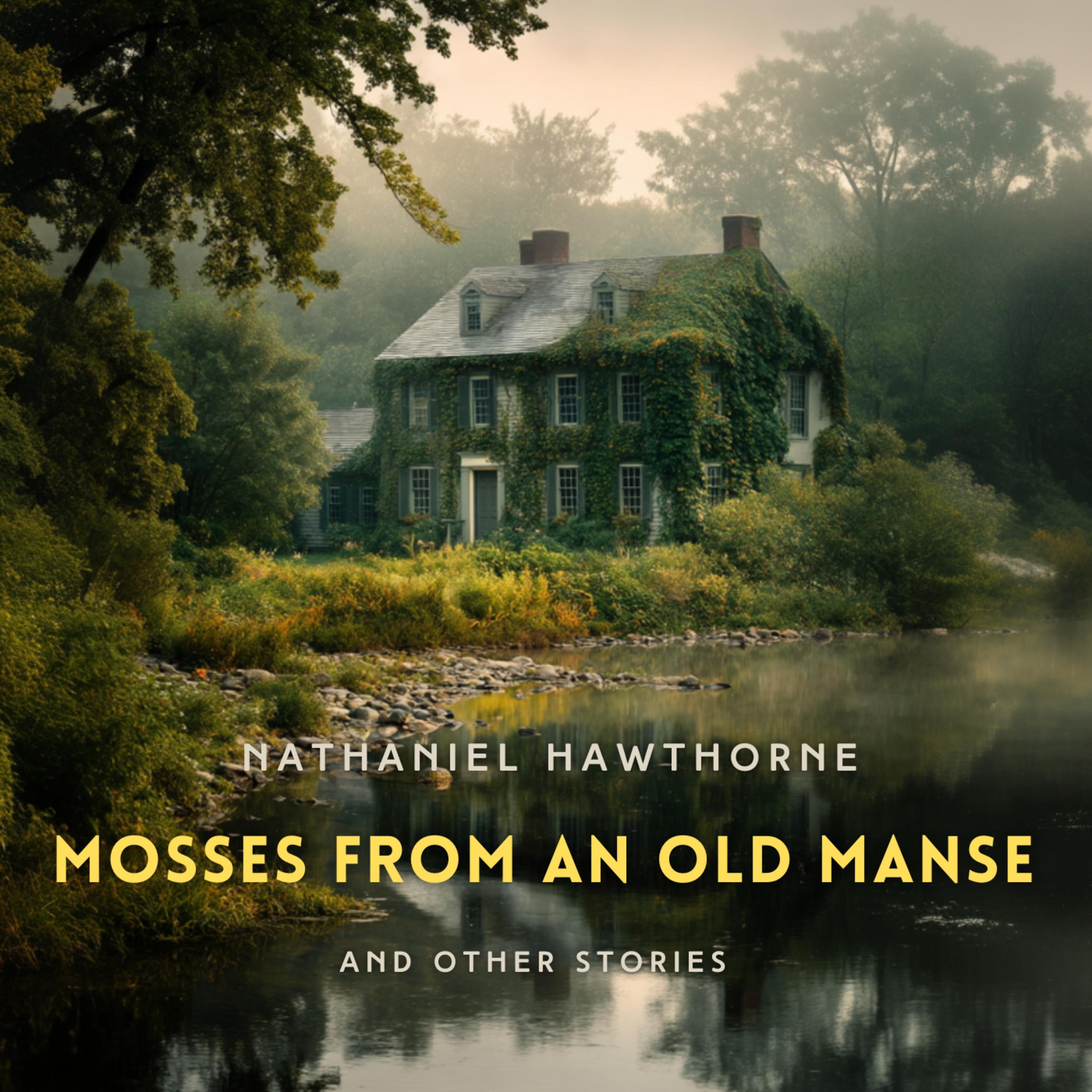 Mosses from an Old Manse and Other Stories