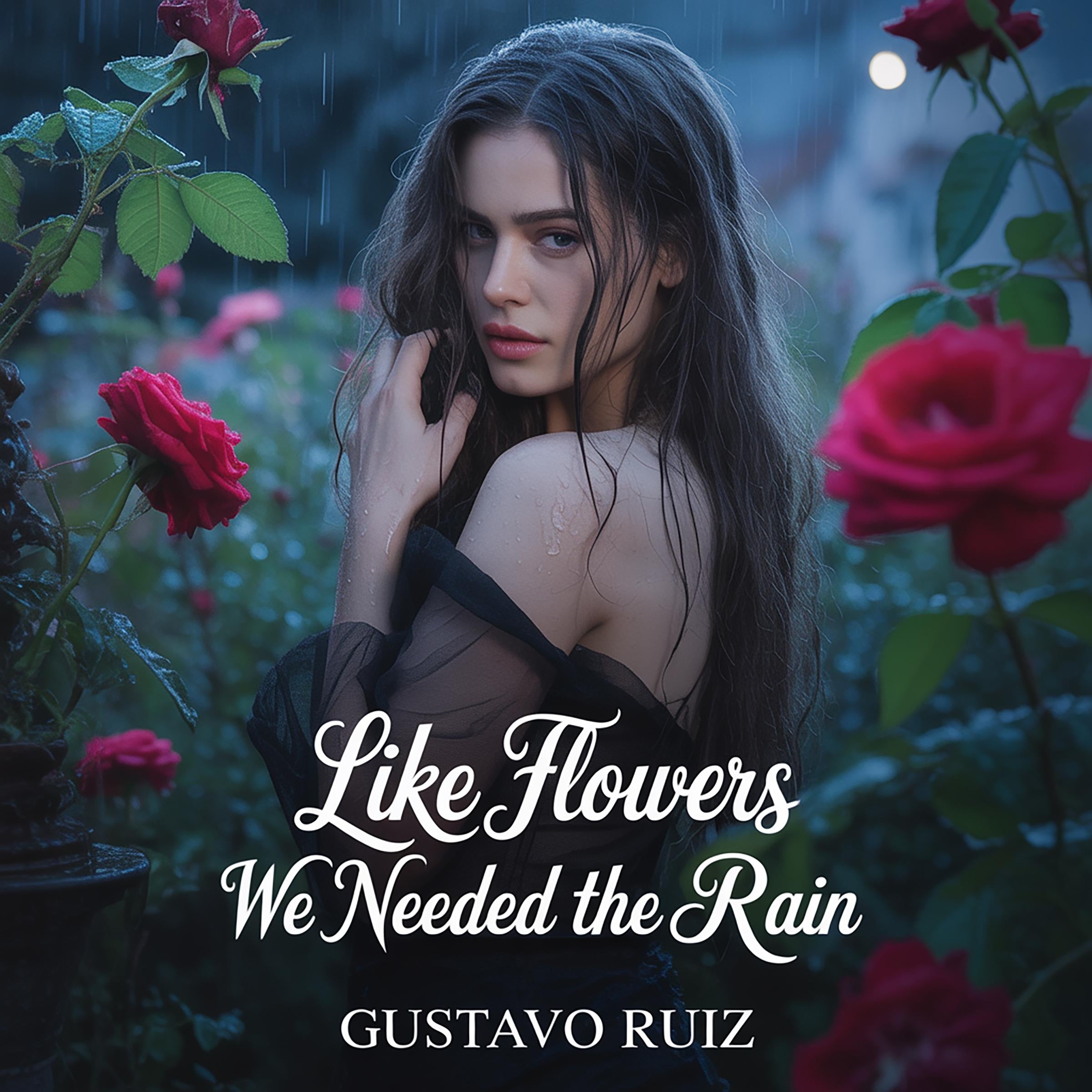 Like flowers we needed the rain