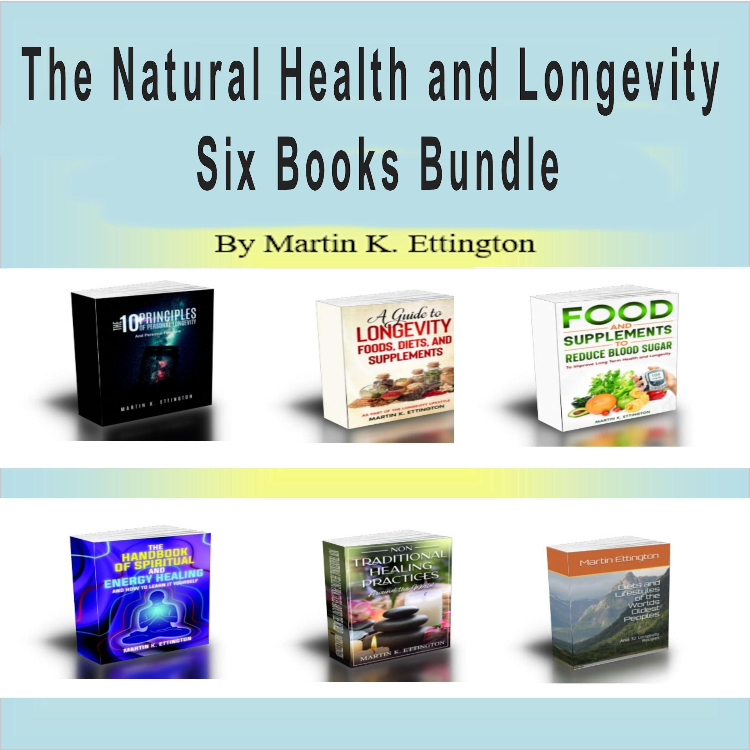 The Natural Health & Longevity Six Books Bundle