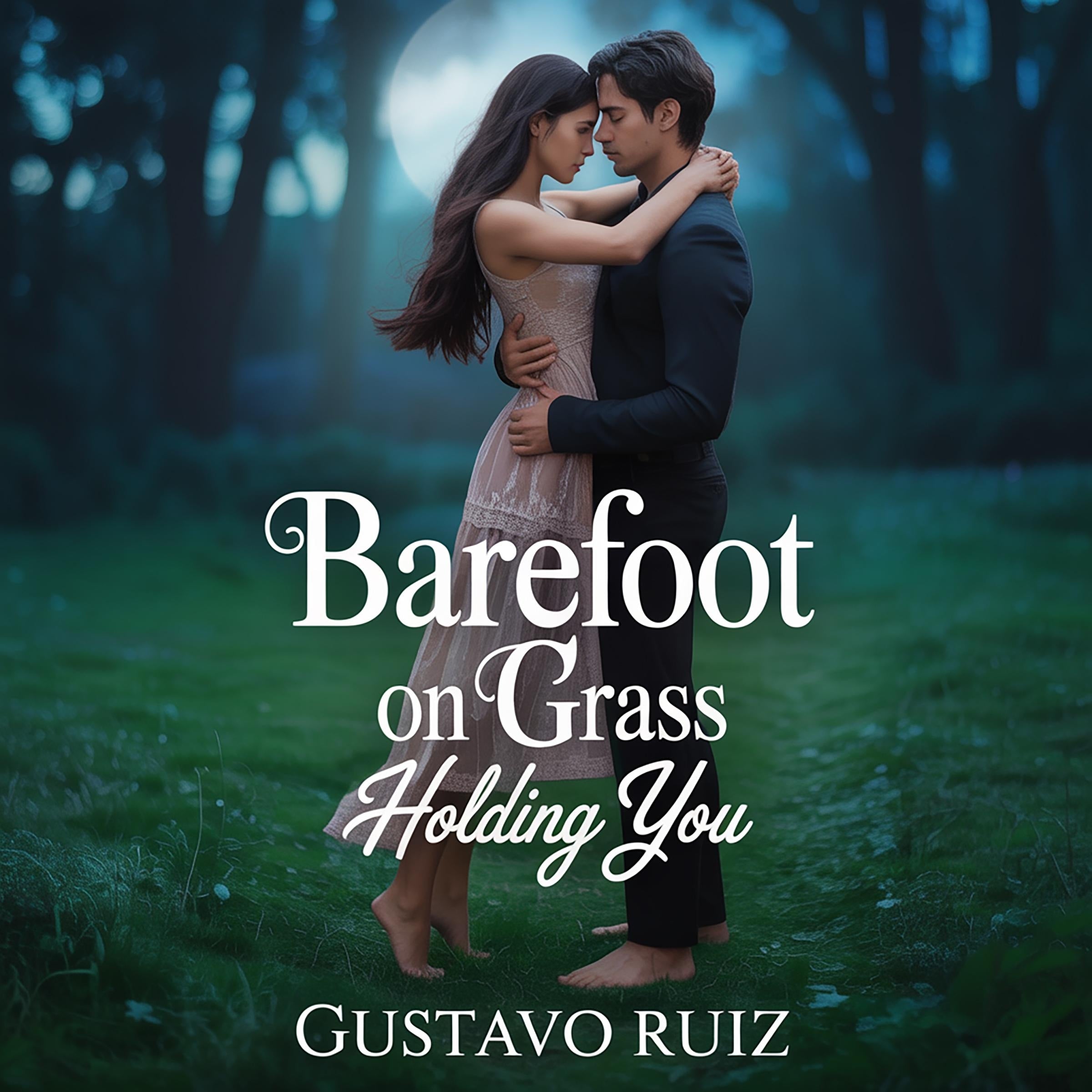 Barefoot on grass holding you