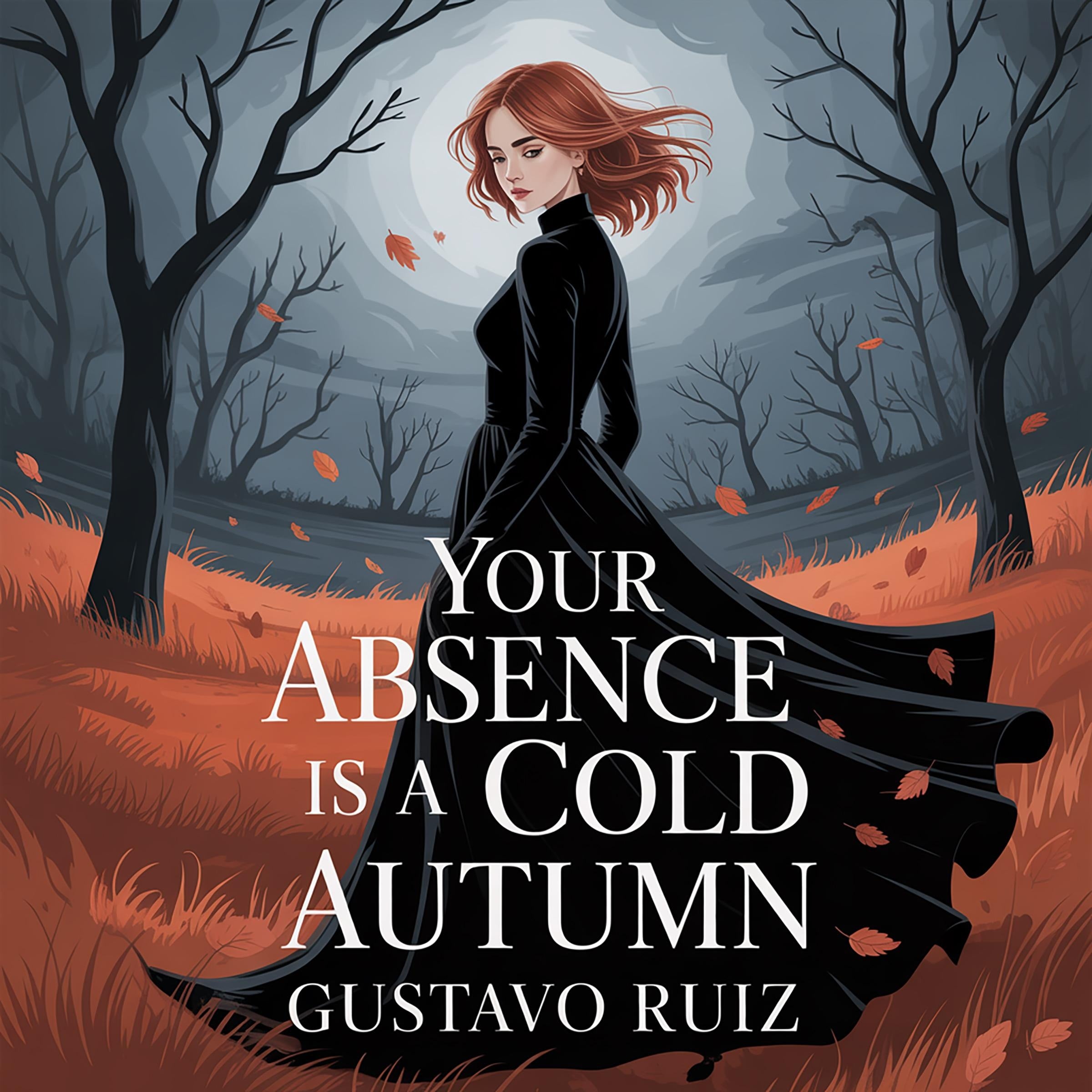 Your absence is a cold autumn