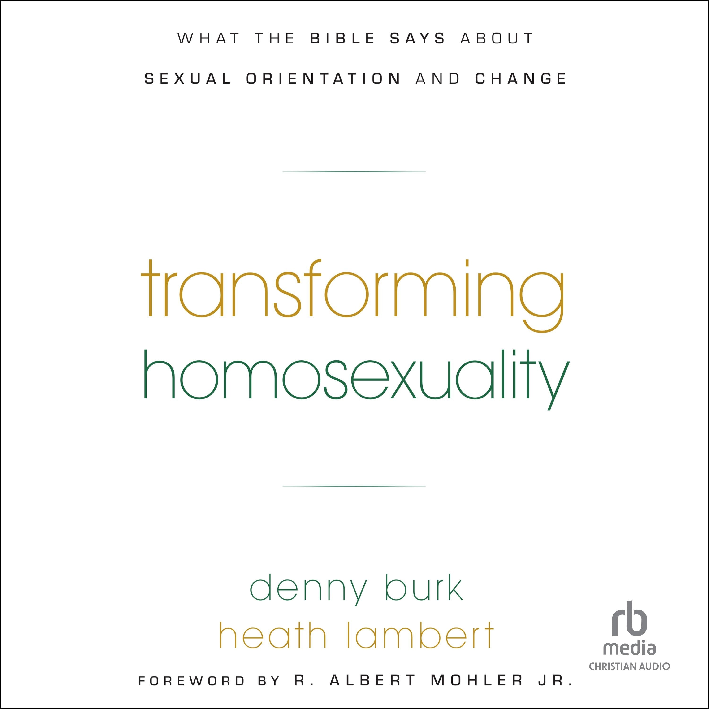 Transforming Homosexuality