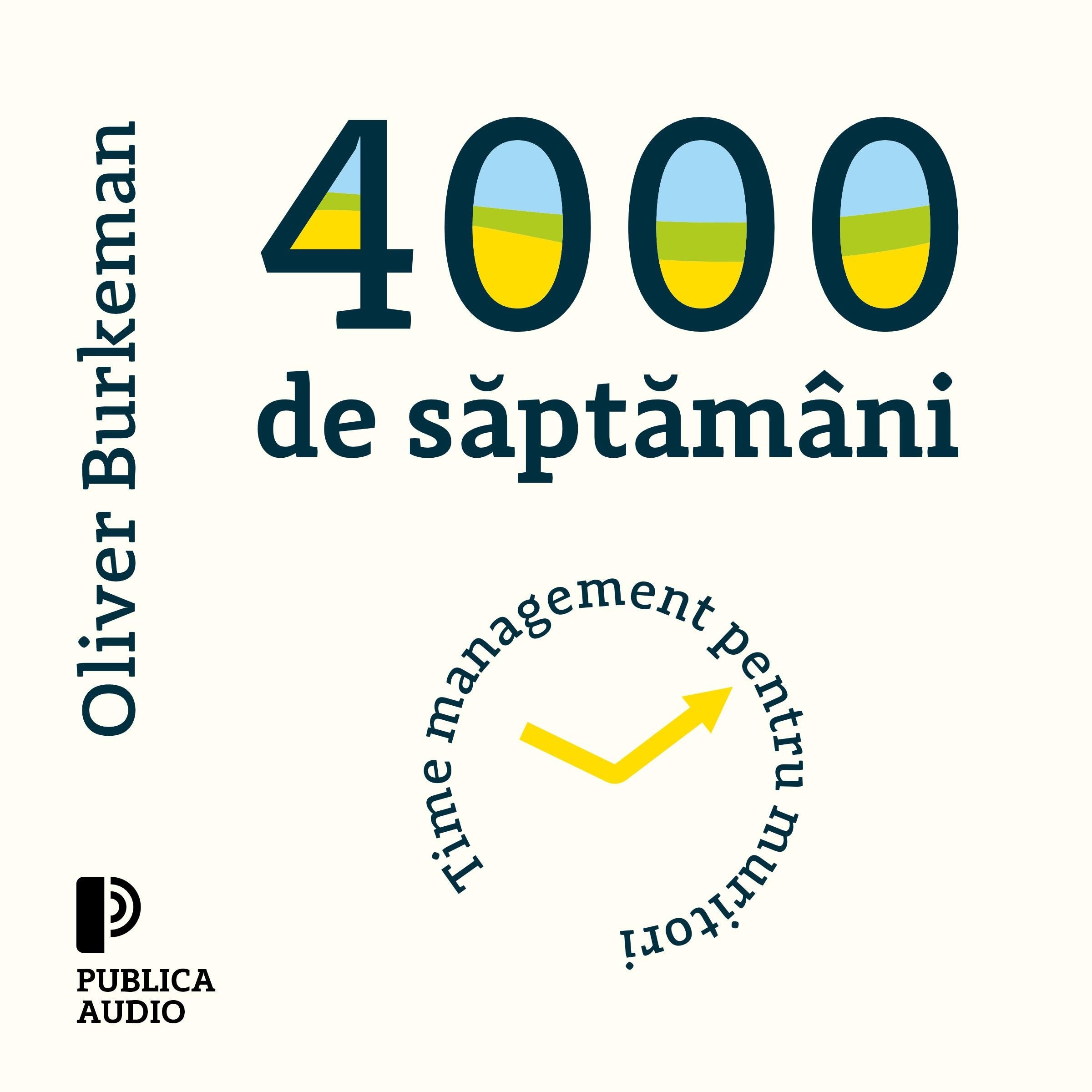 4000 de săptămâni