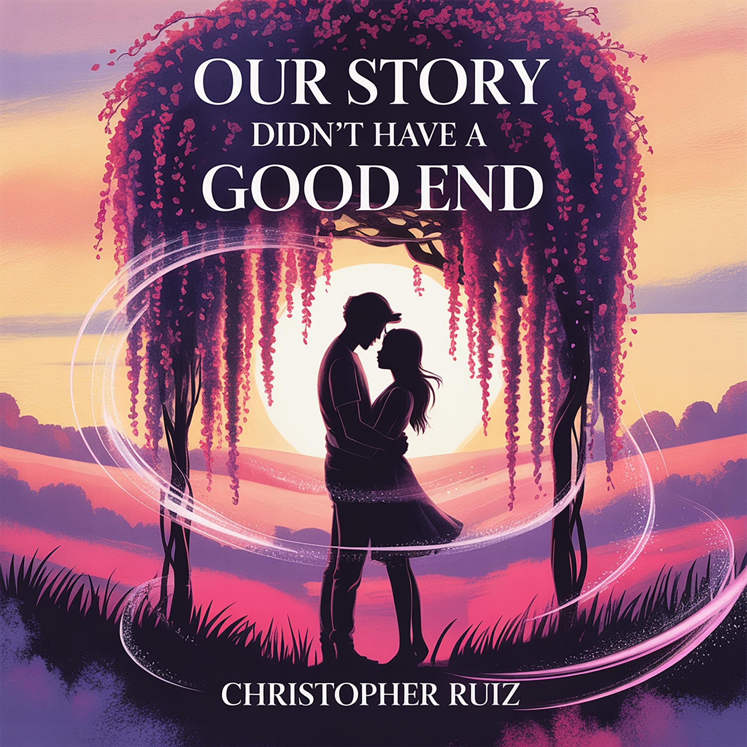 Our story didnt have a good end