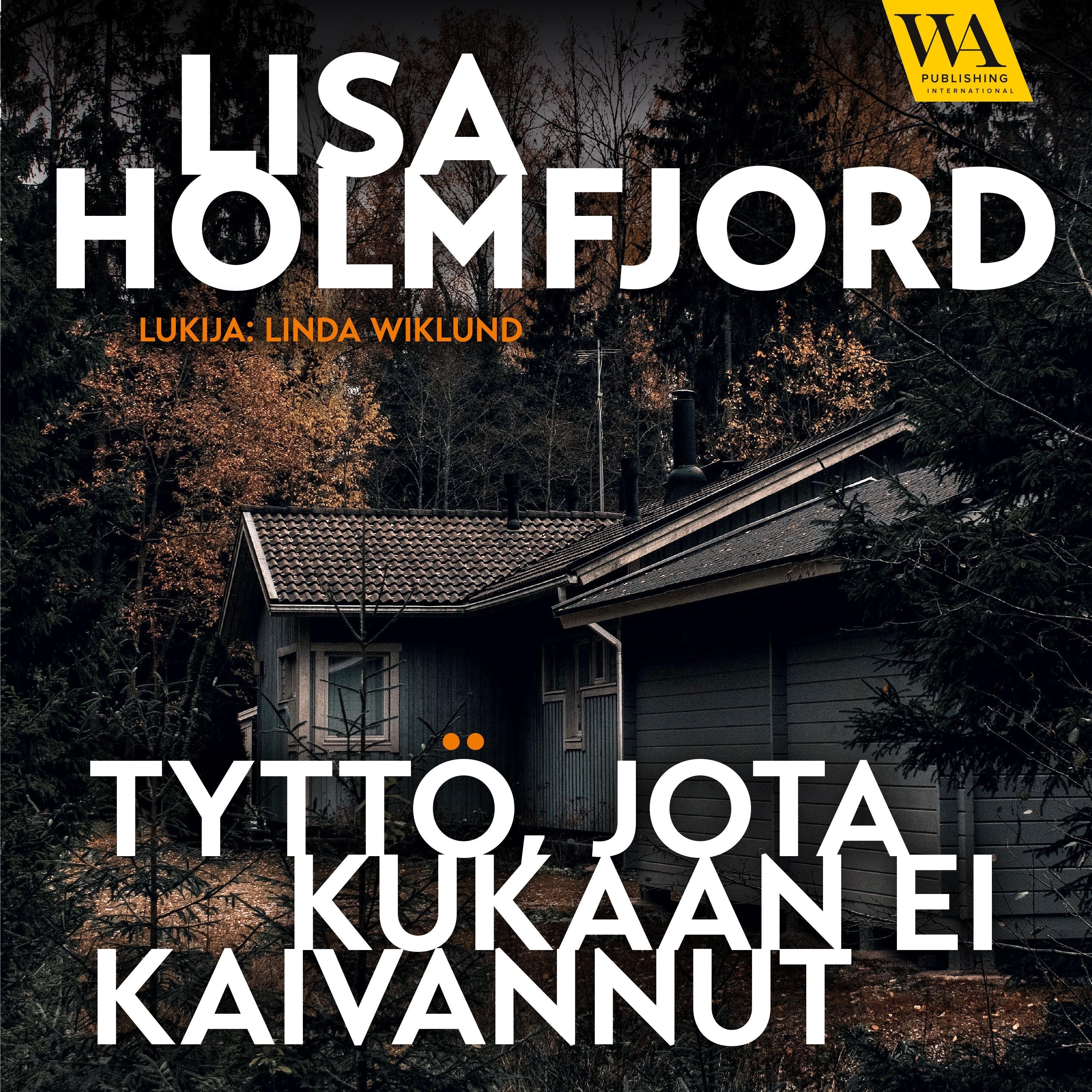 Tyttö, jota kukaan ei kaivannut