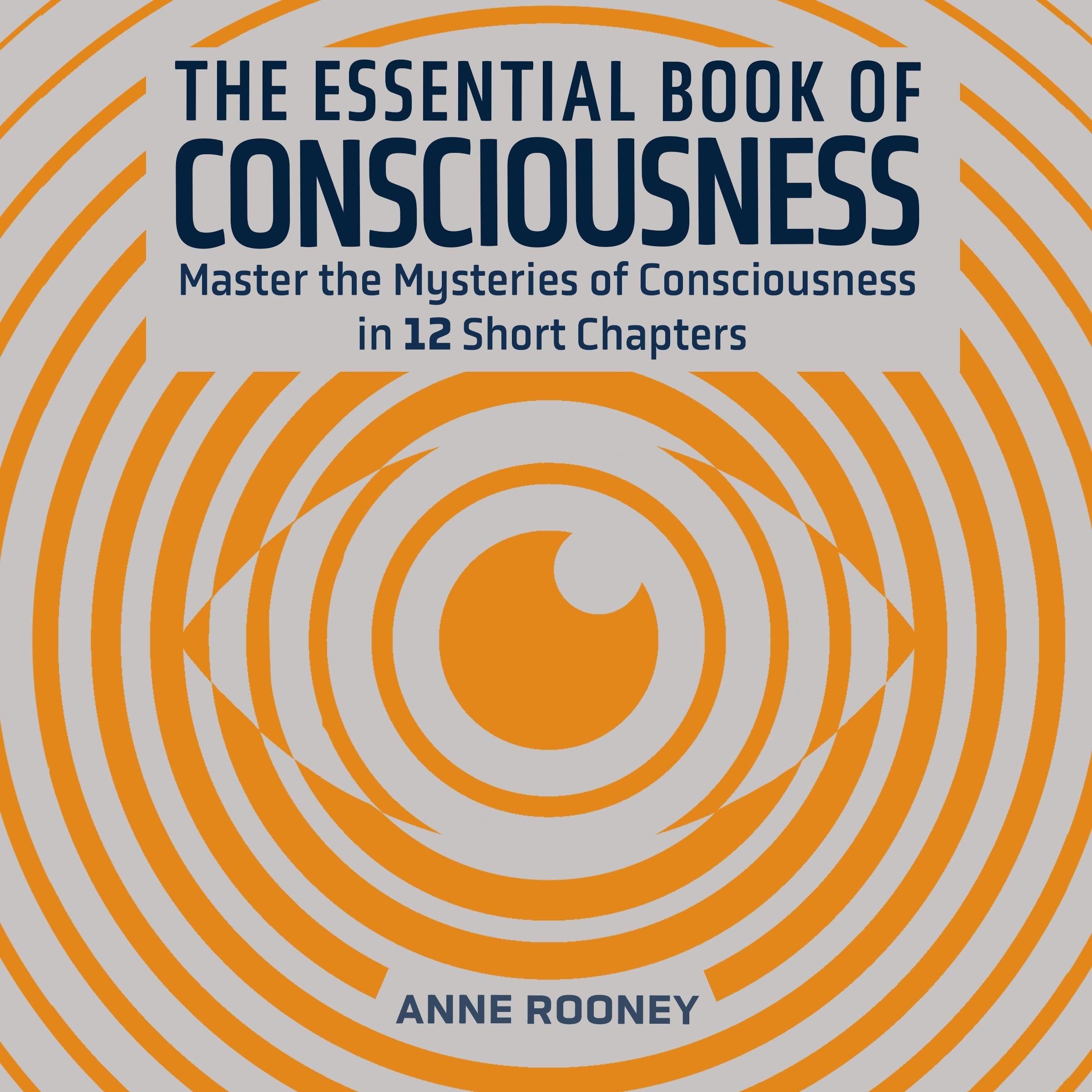 The Essential Book of Consciousness