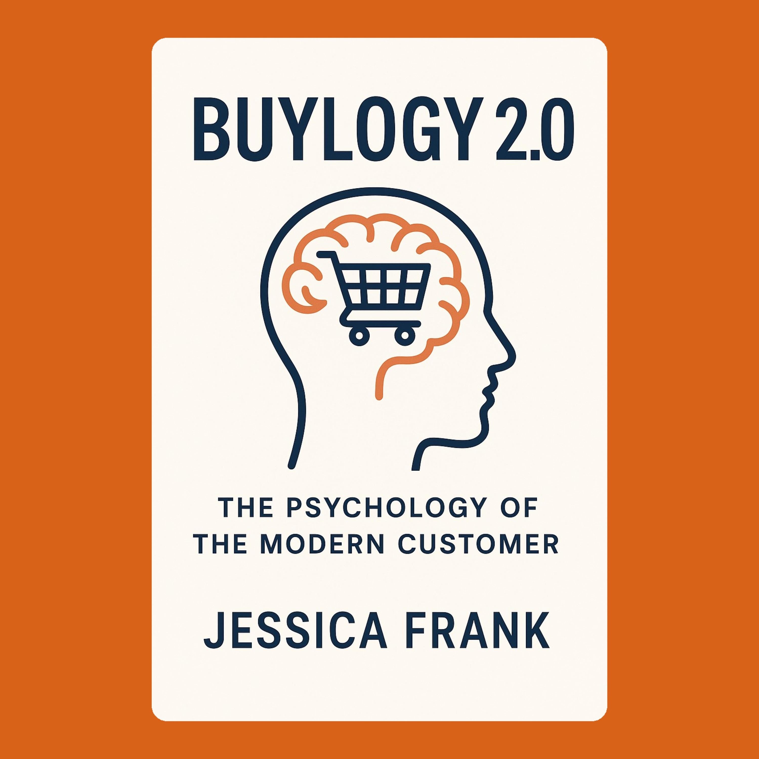 Buyology 2.0: The Psychology of the Modern Customer