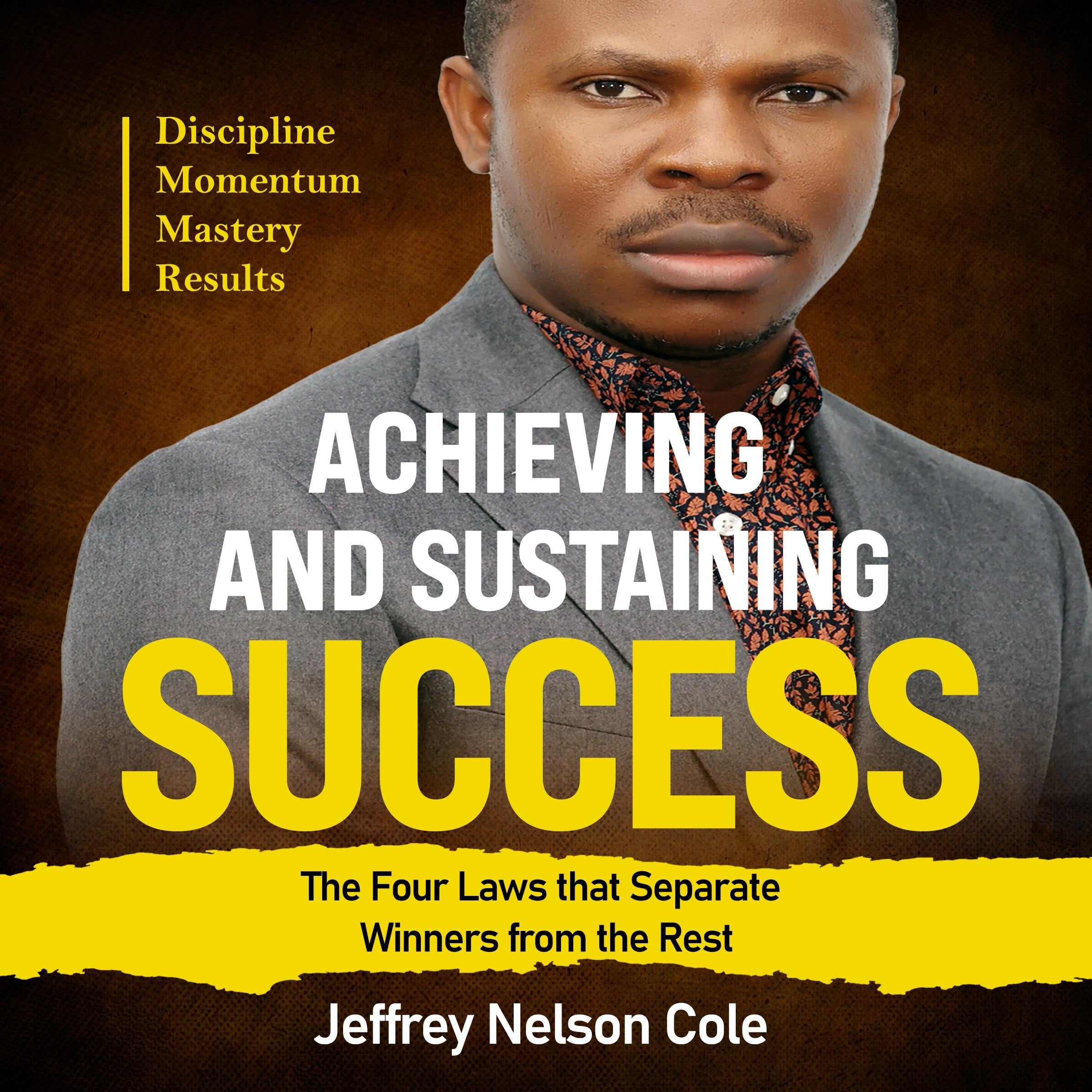 Achieving and Sustaining Success