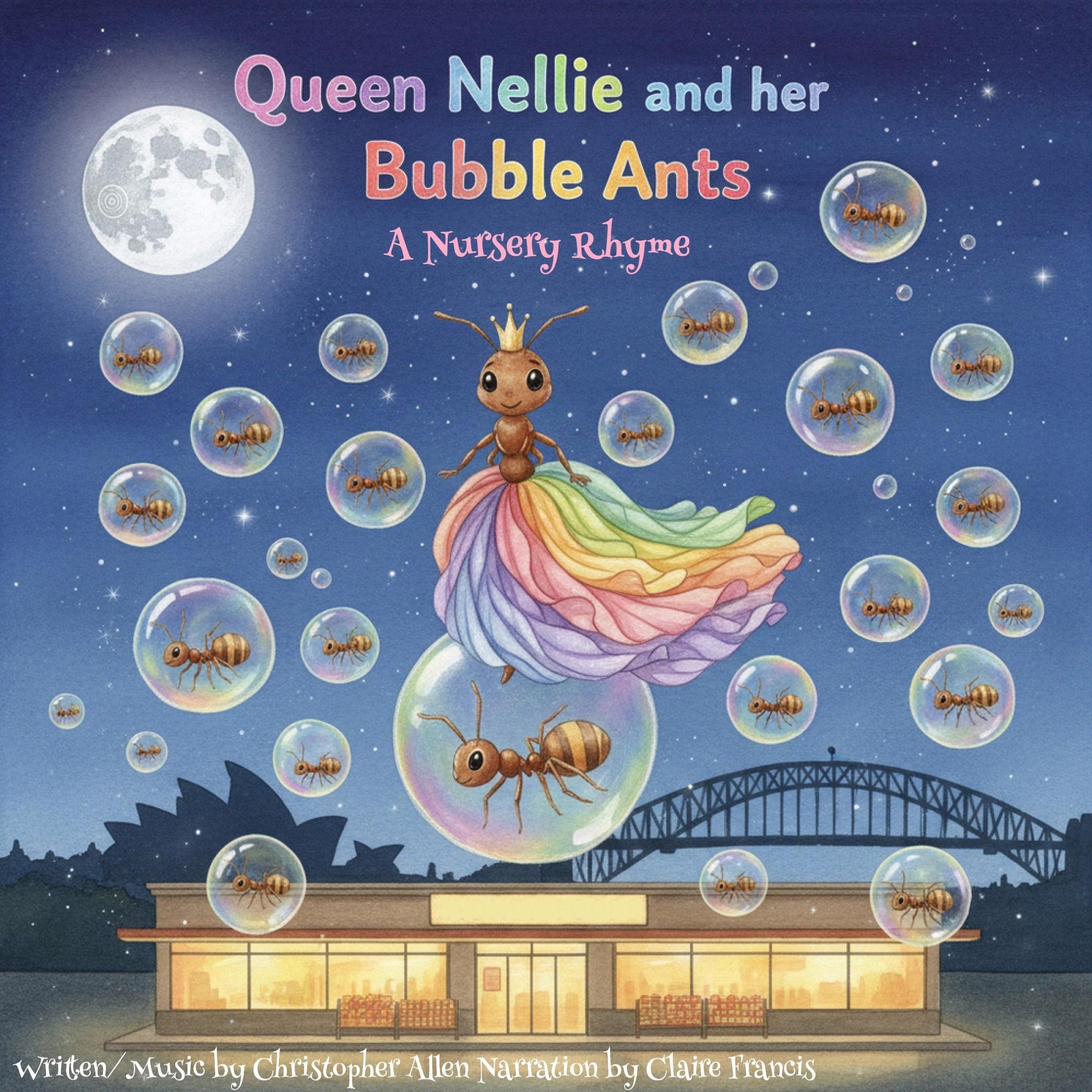 Queen Nellie and her Bubble Ants