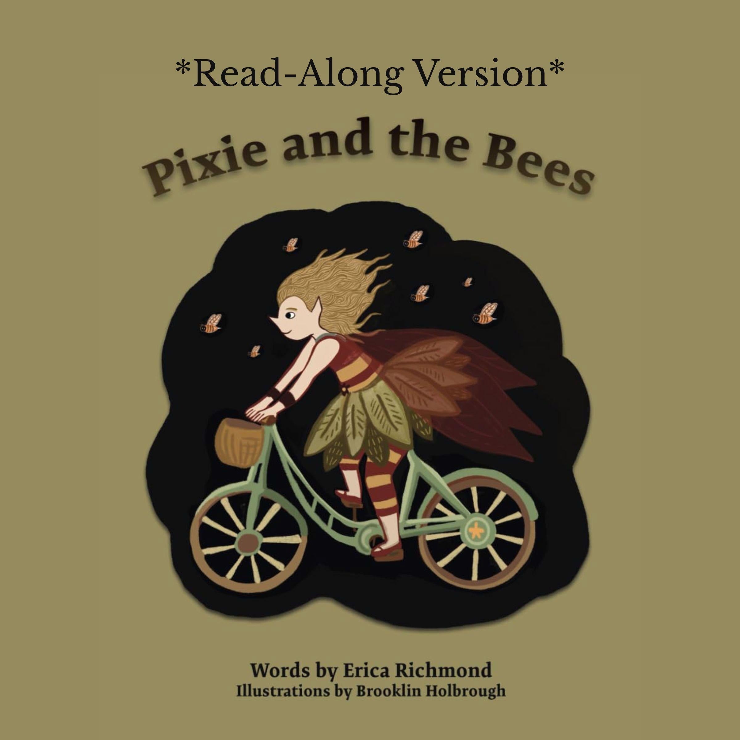 Pixie and the Bees Read-Along