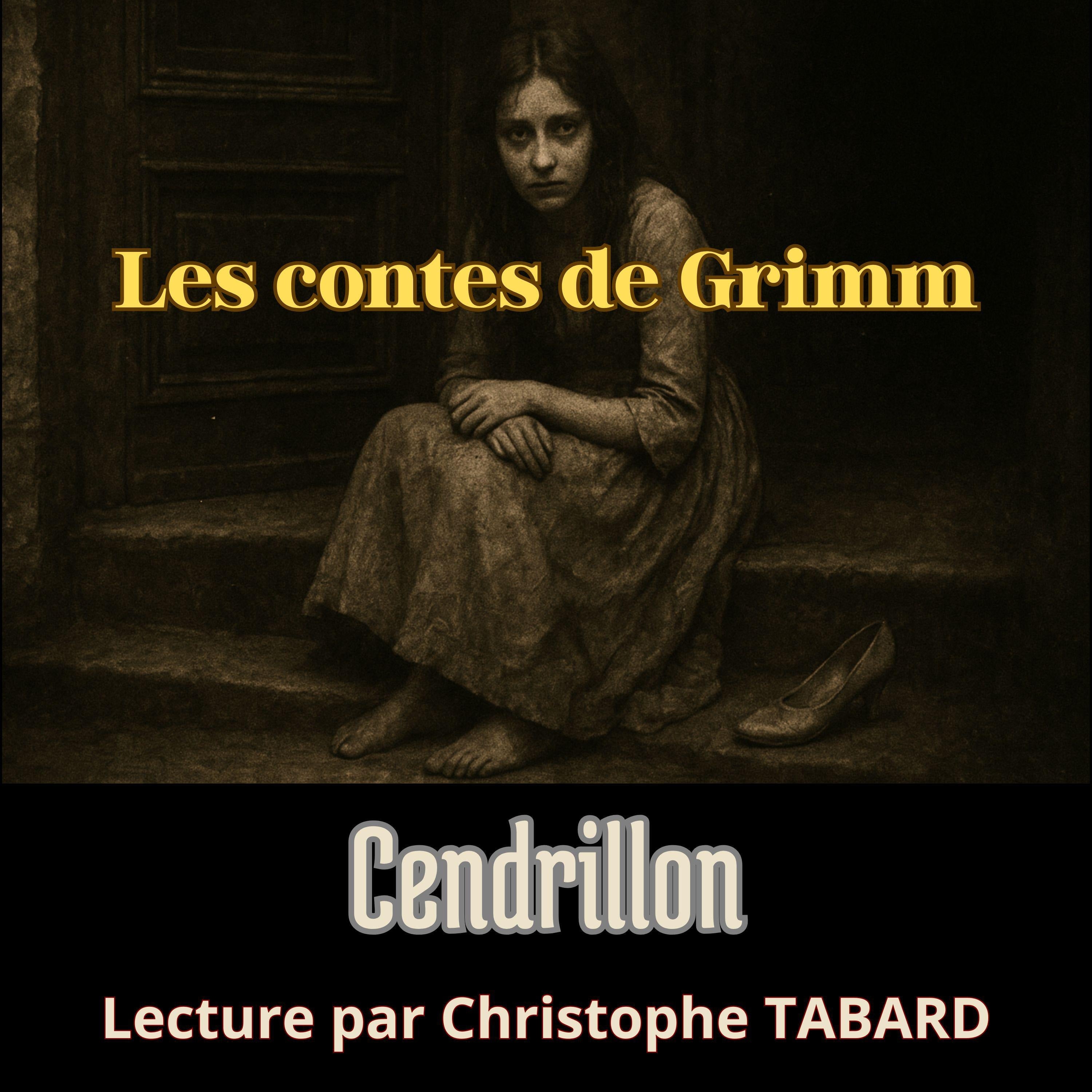 Cendrillon de Grimm : la VRAIE histoire sombre (bien différente de Perrault et Disney)