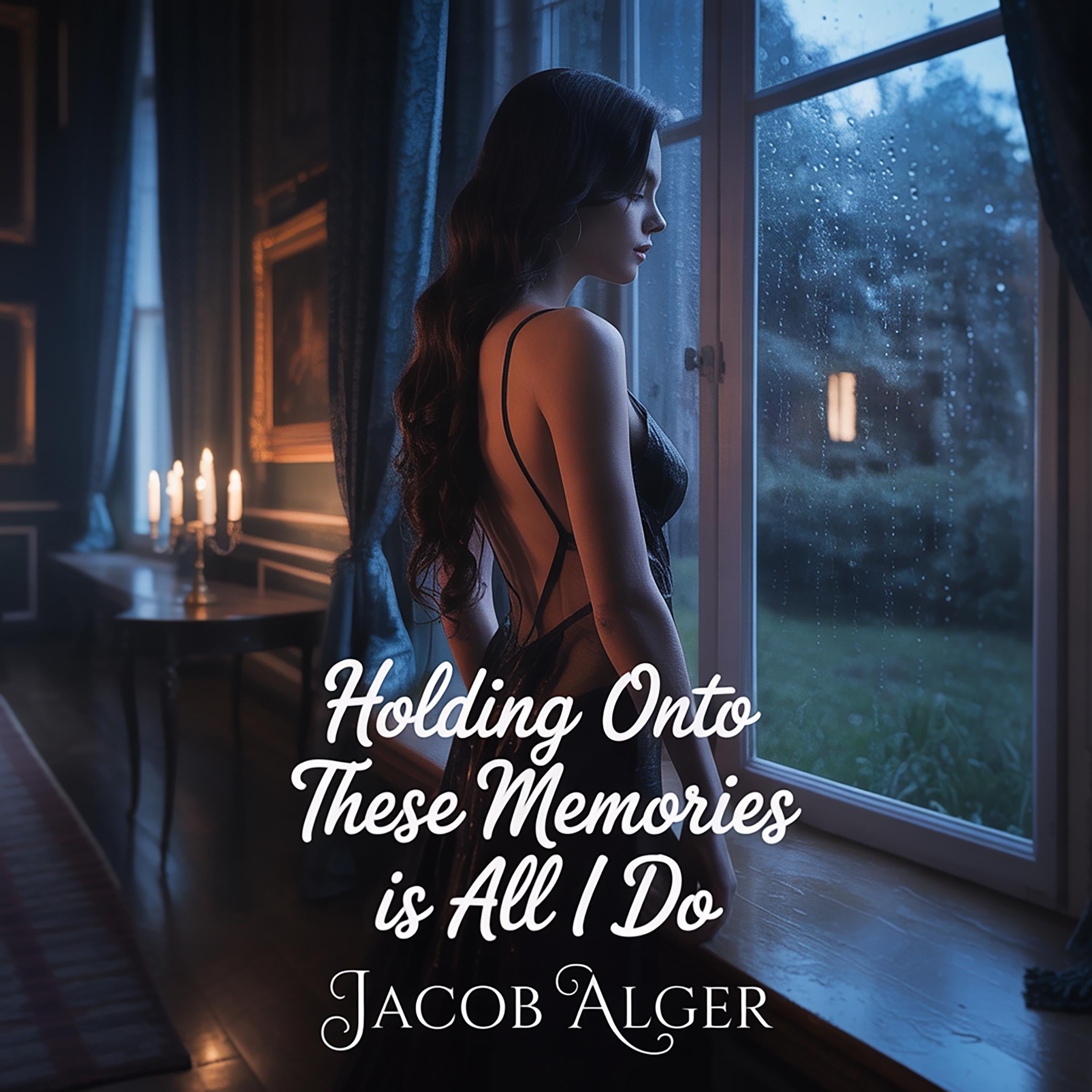 Holding onto these memories is all I do