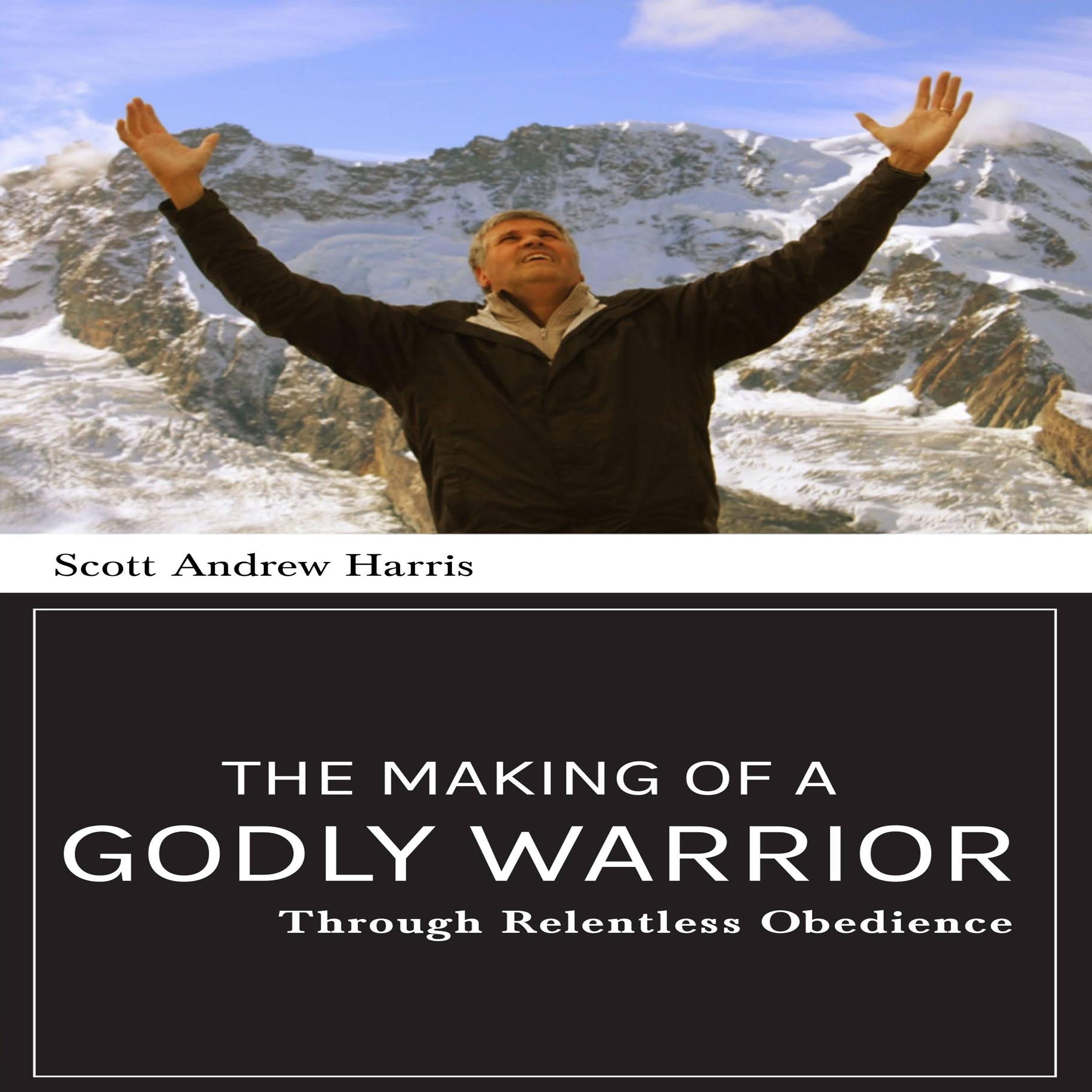 The Making of a Godly Warrior