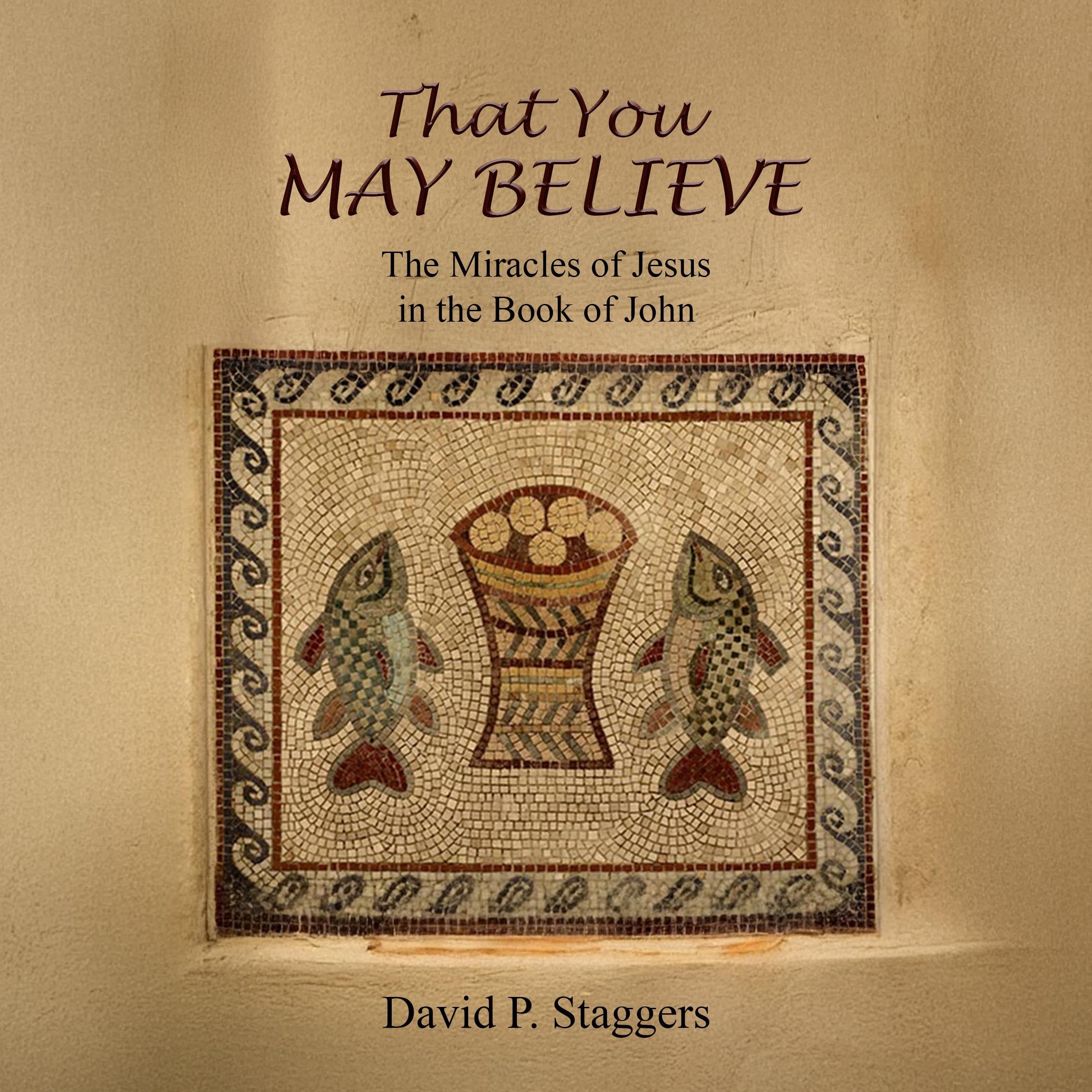 That You May Believe