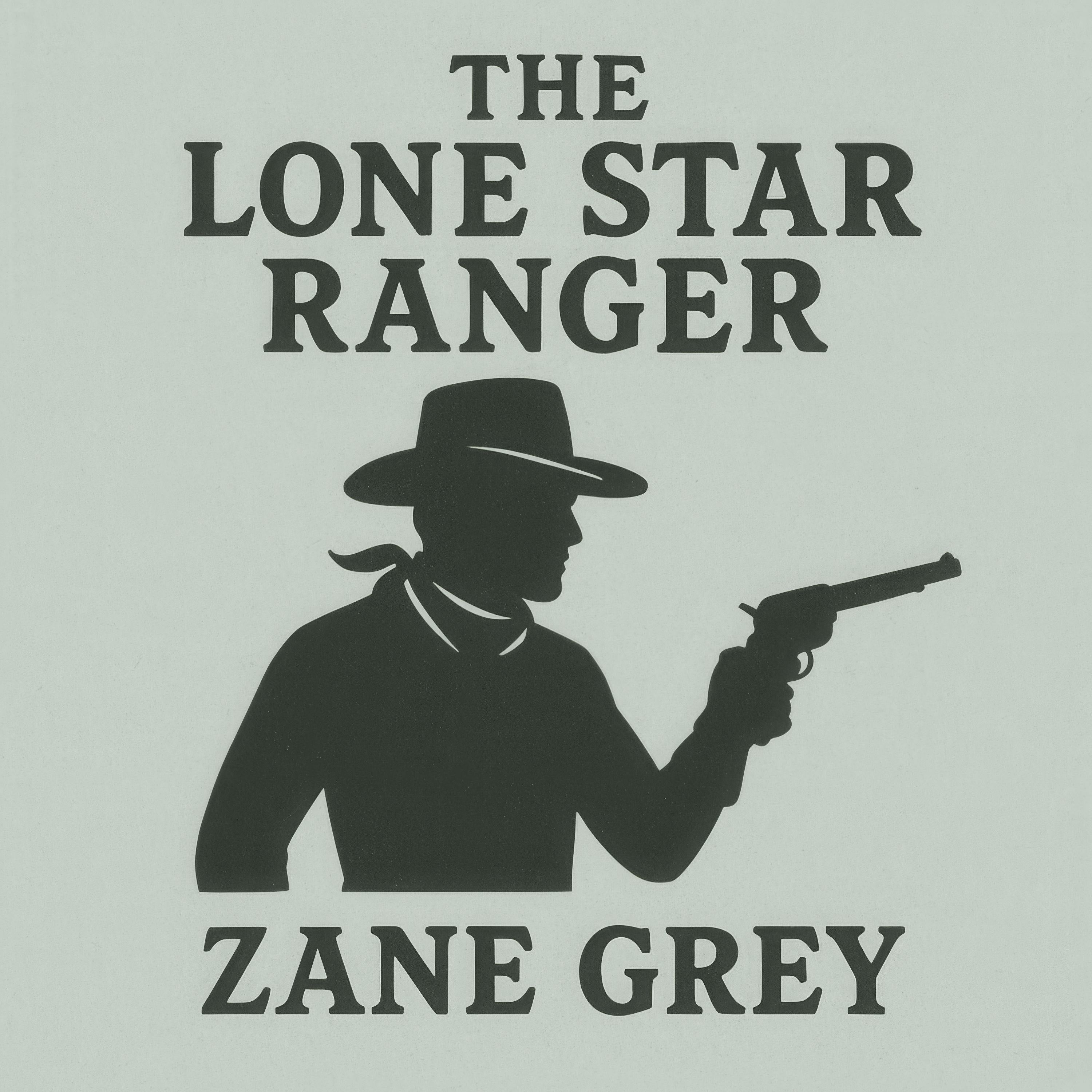 The Lone Star Ranger