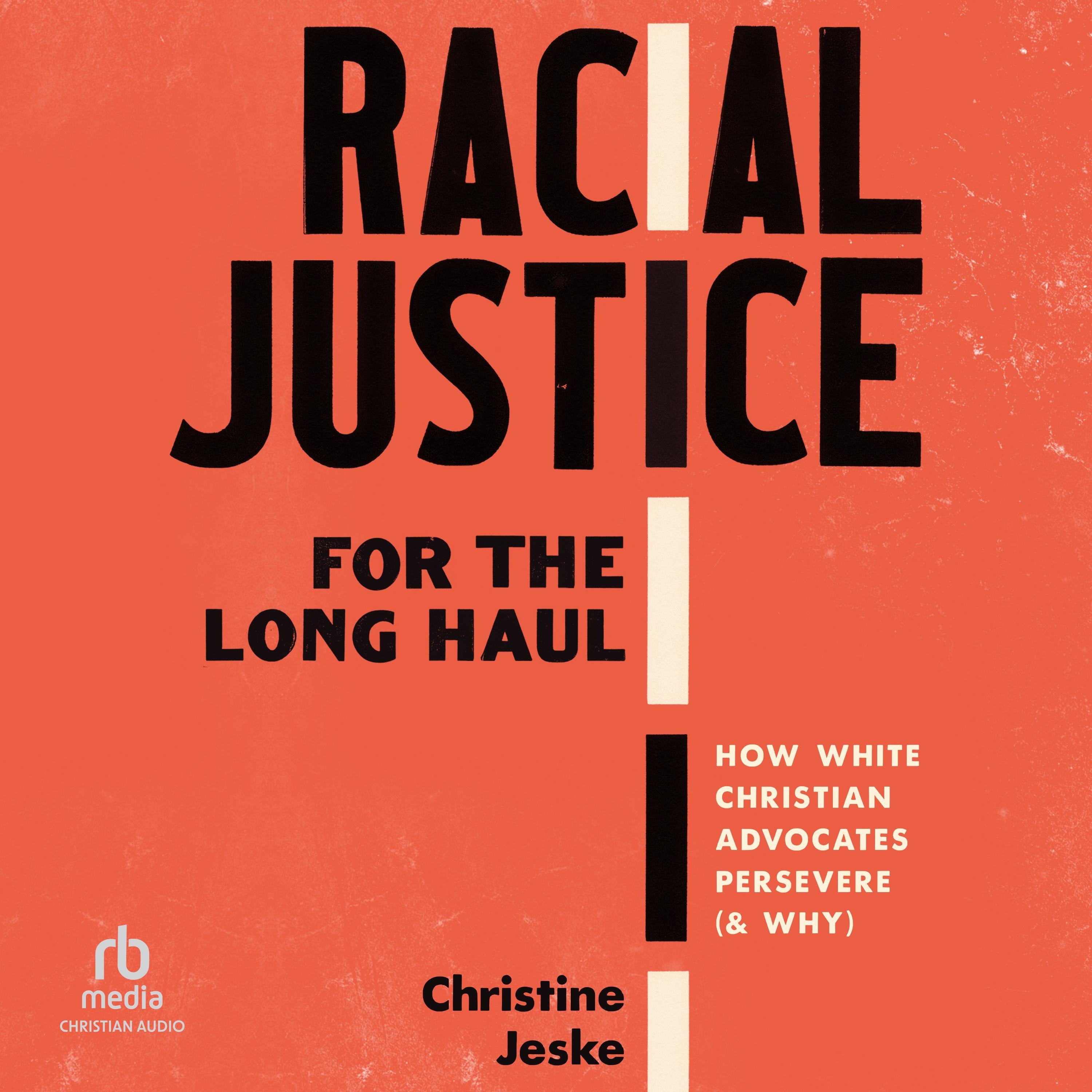 Racial Justice for the Long Haul