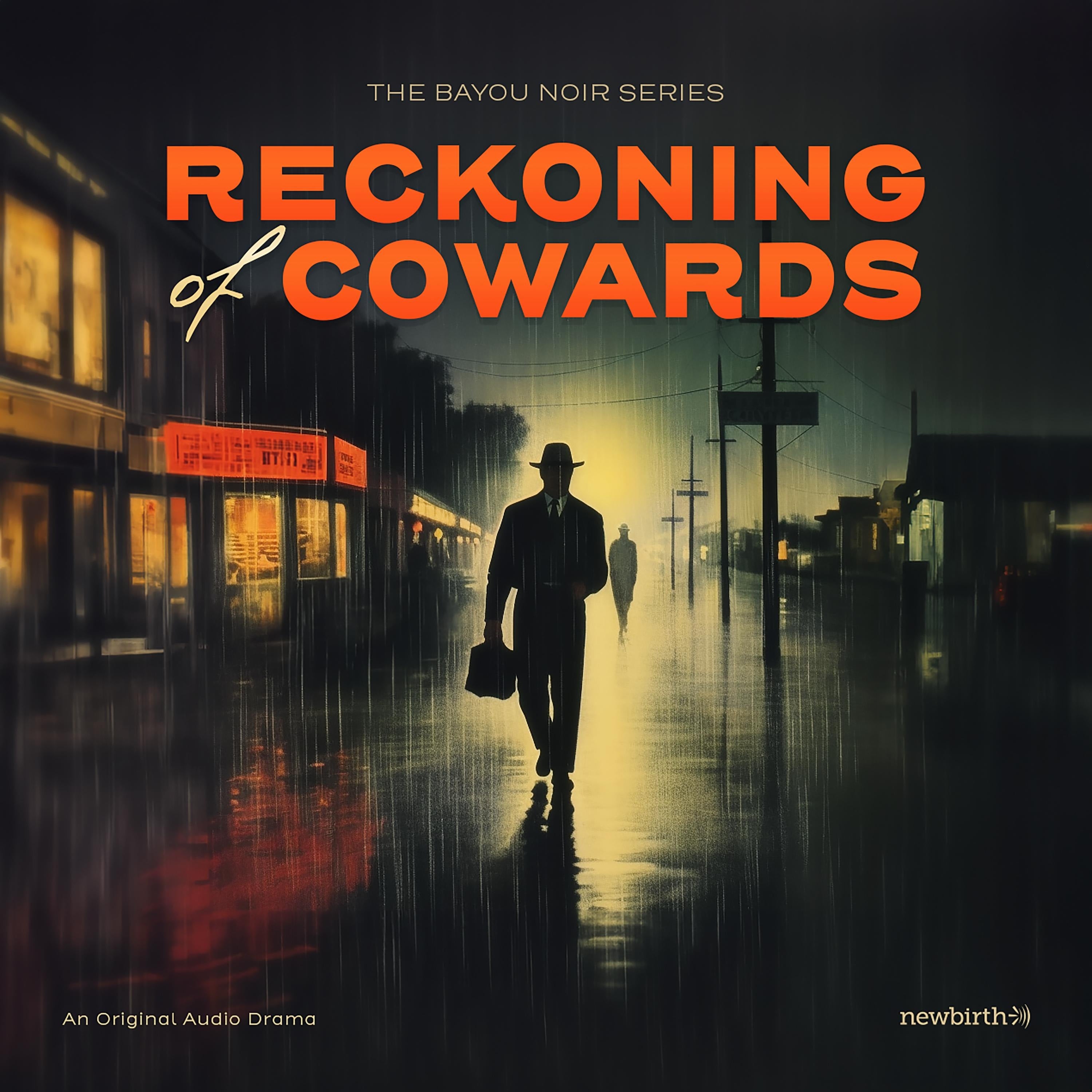 Reckoning of Cowards: The Bayou Noir Series